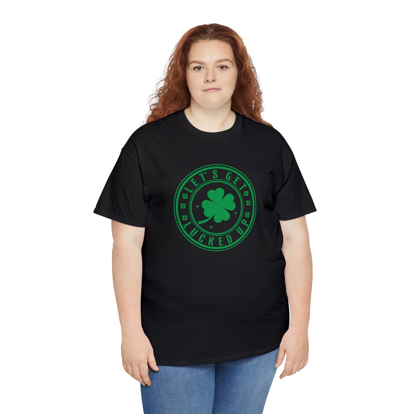 Lets Get Lucked Up Unisex Heavy Cotton Tee