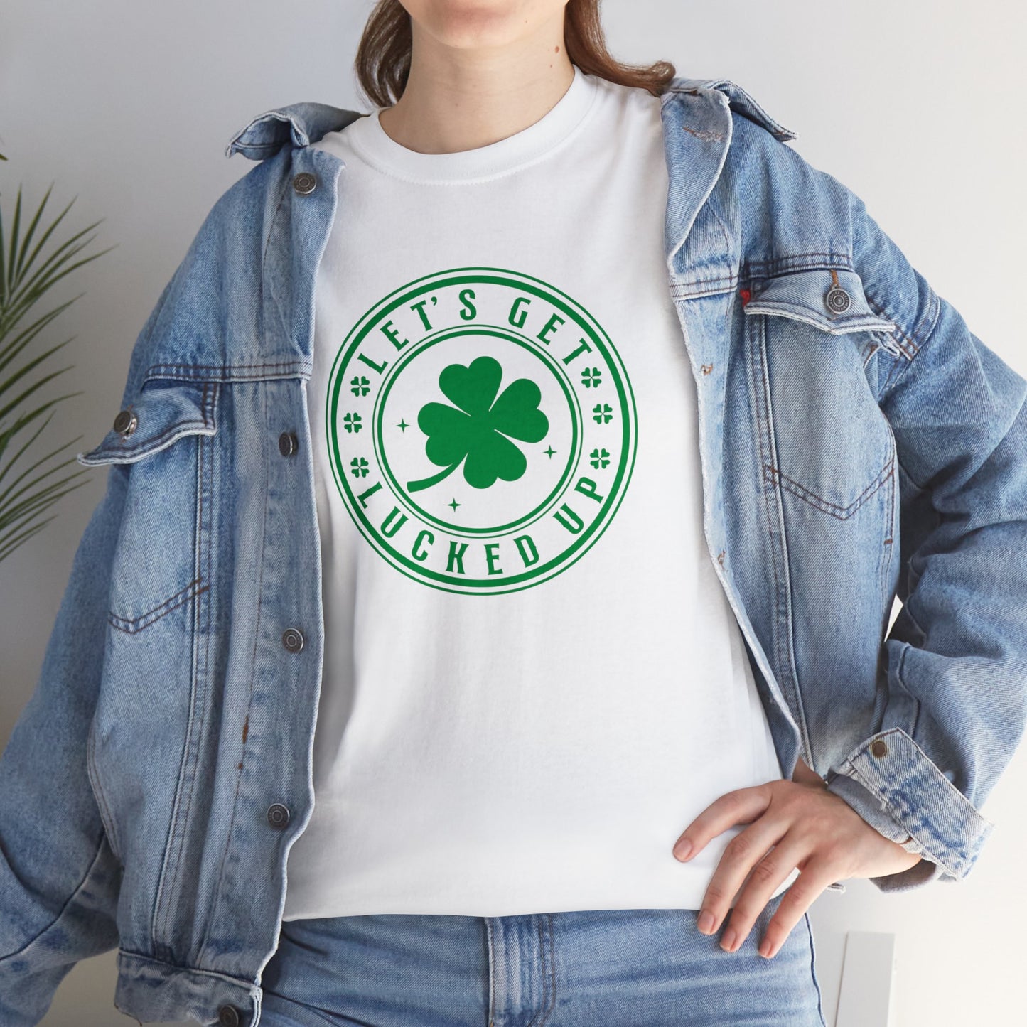 Lets Get Lucked Up Unisex Heavy Cotton Tee