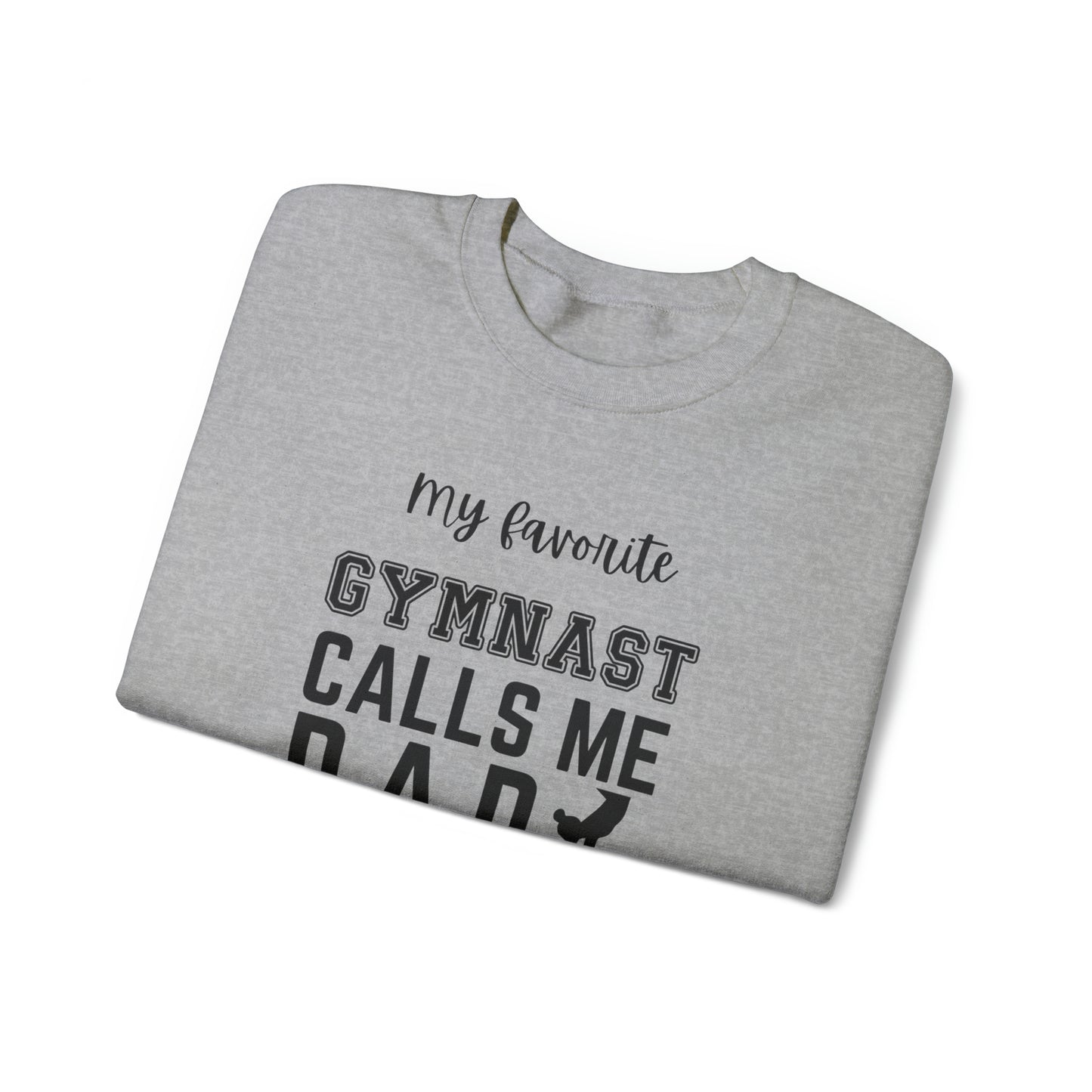 My Favorite Gymnast Calls Me DAD Unisex Heavy Blend™ Crewneck Sweatshirt