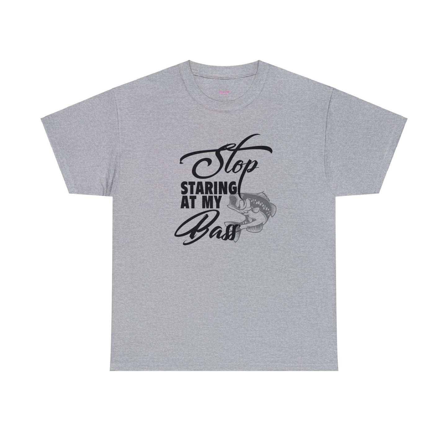 Stop Staring At My Bass Unisex Heavy Cotton Tee
