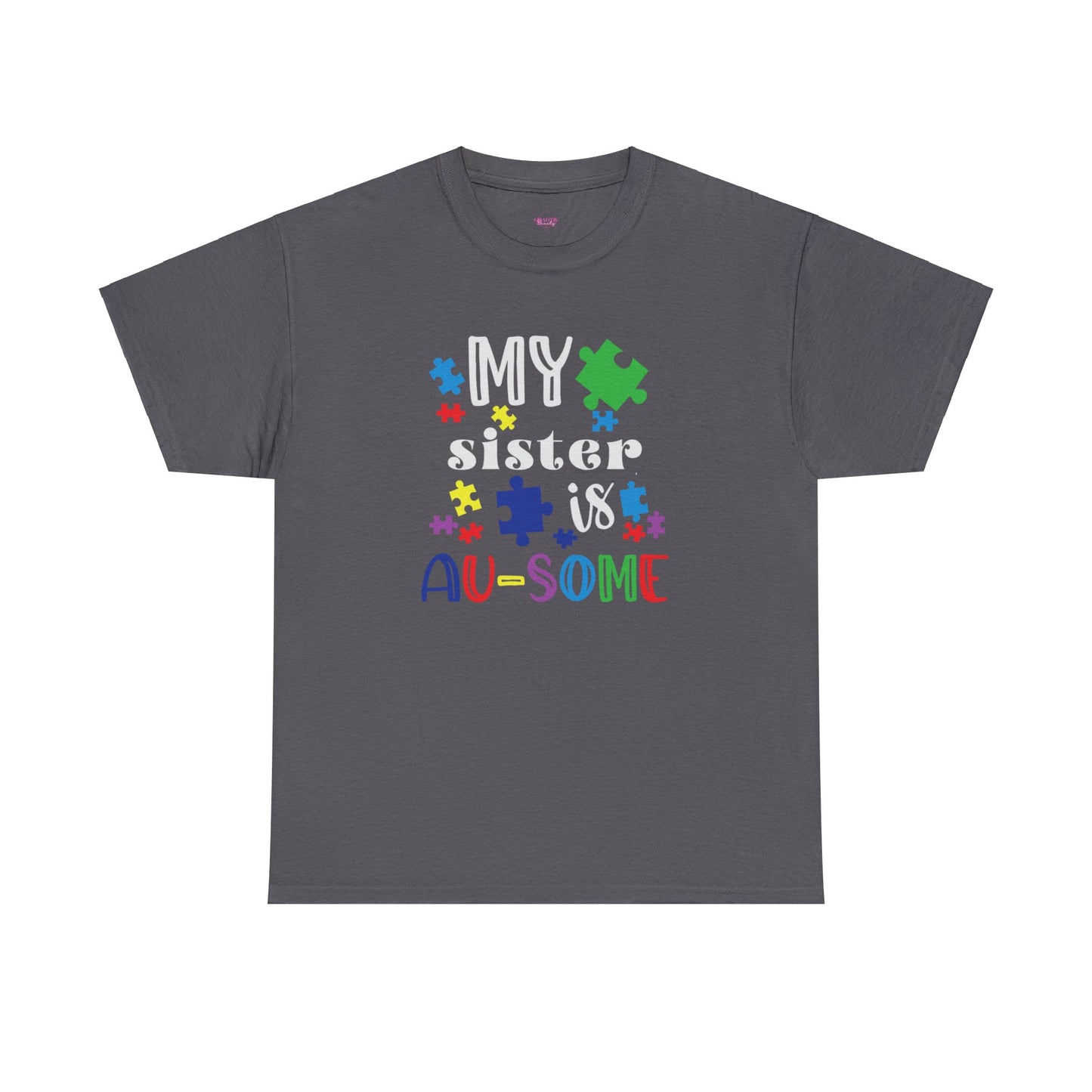 My Sister is AU-SOME Unisex Heavy Cotton Tee