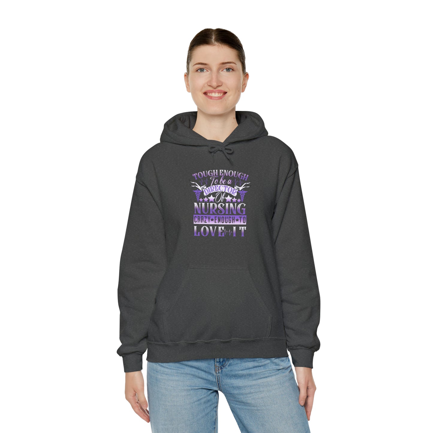 Tough Enough to be a Director of Nursing Crazy Enough to Love it Unisex Heavy Blend™ Hooded Sweatshirt