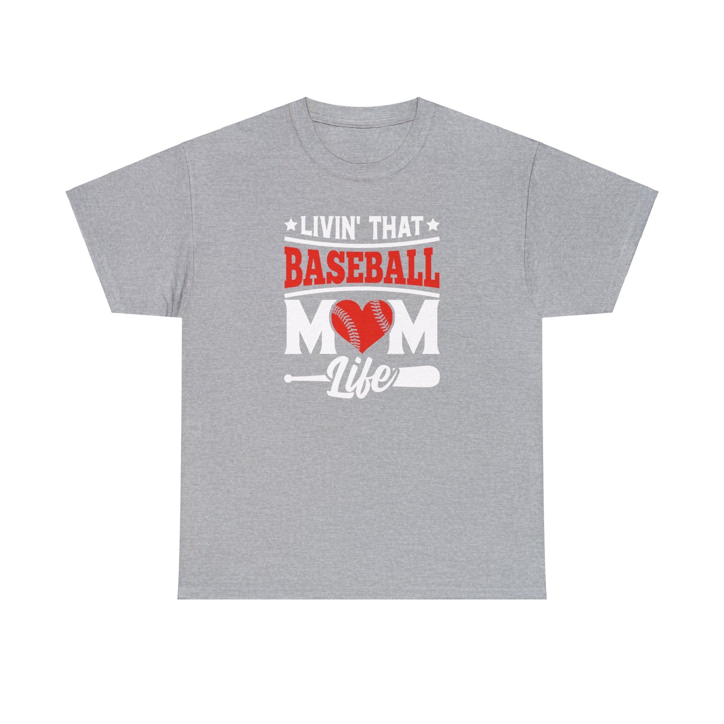 Livin That Baseball MOM Life shirt Unisex Heavy Cotton Tee