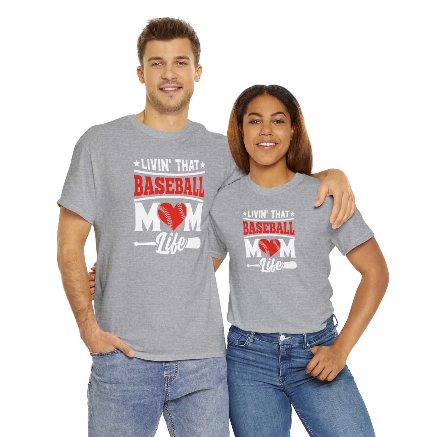 Livin That Baseball MOM Life shirt Unisex Heavy Cotton Tee
