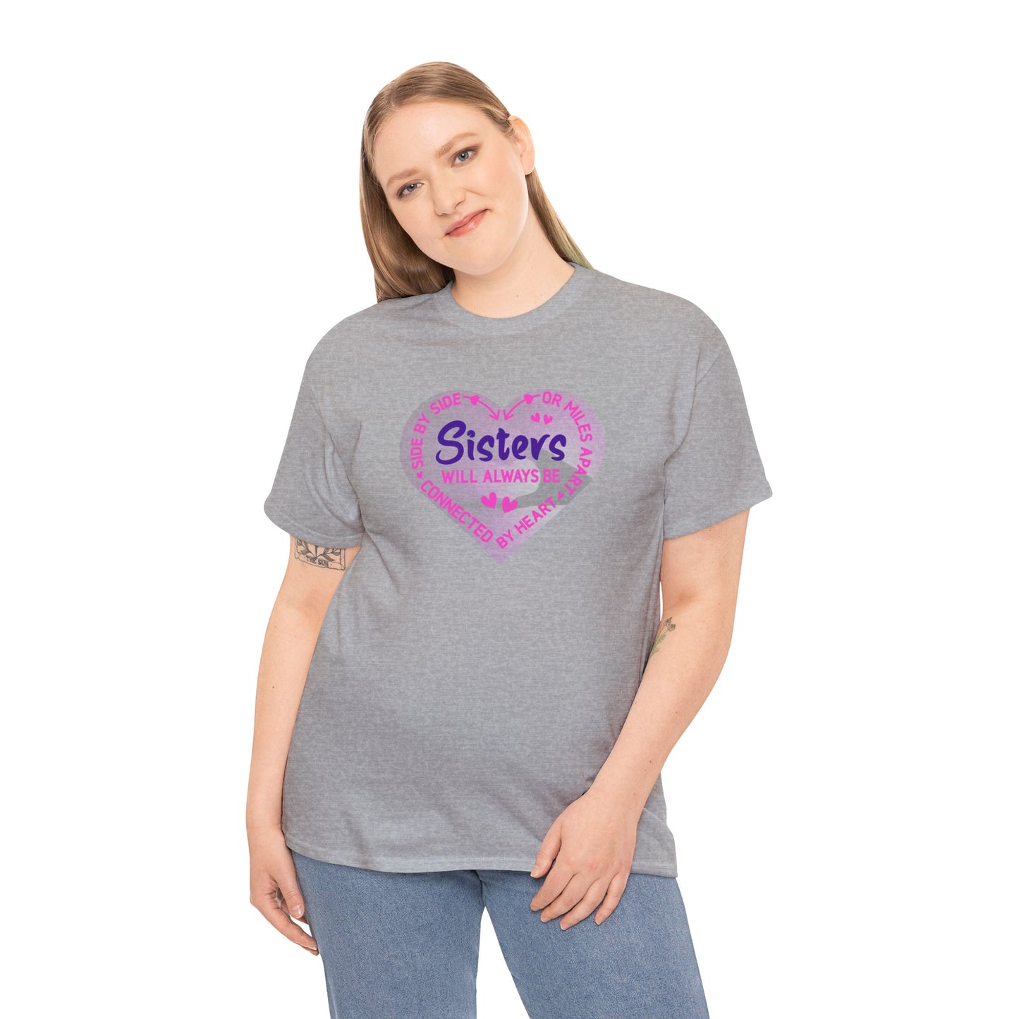 Side By Side or Miles Apart Sisters Will Always Be Connected By Heart Unisex Heavy Cotton Tee