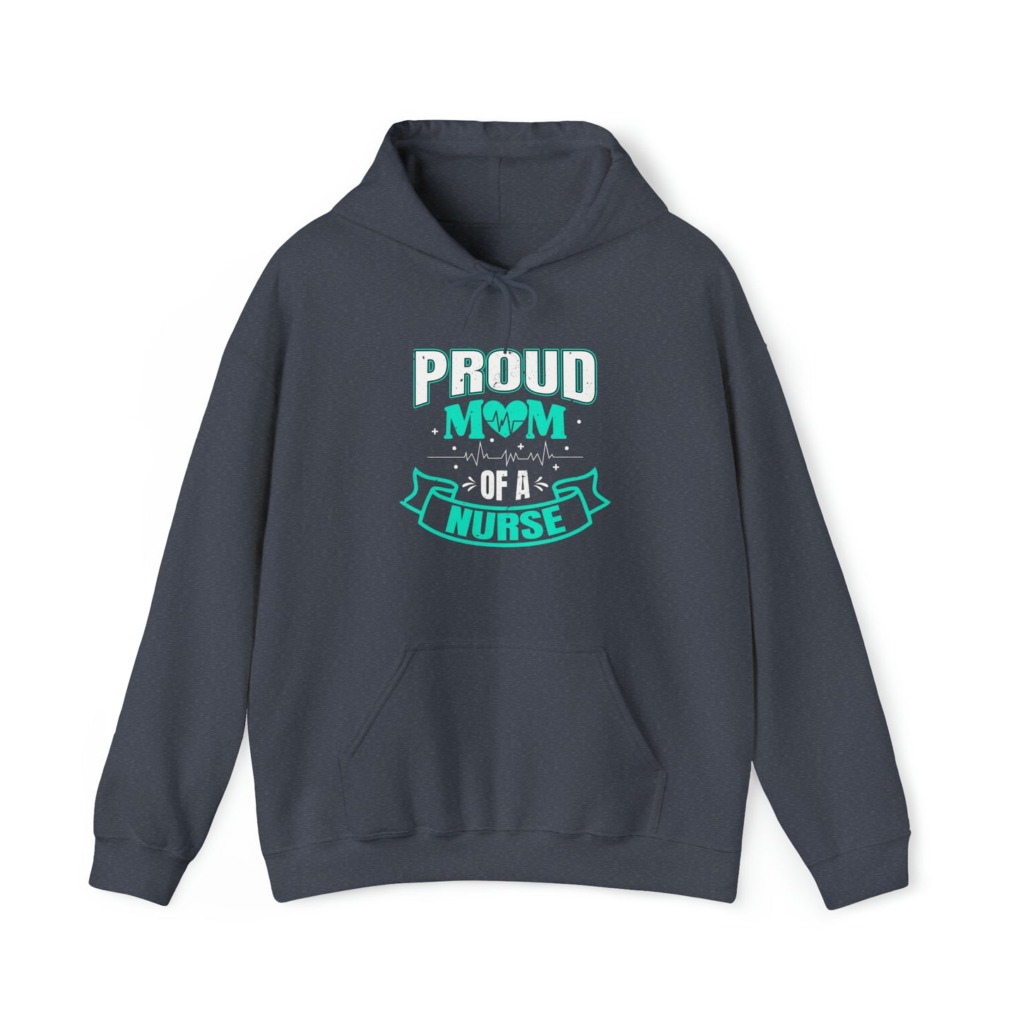 Proud Mom of a Nurse Unisex Heavy Blend™ Hooded Sweatshirt