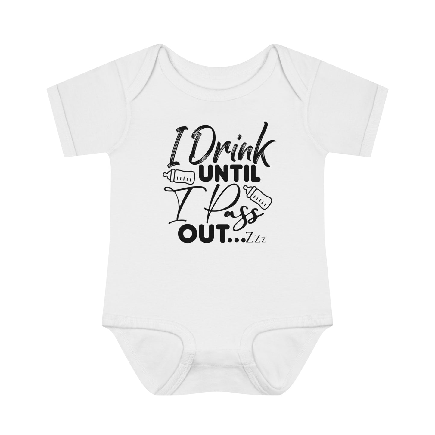 I Drink Until I Pass Out Infant Baby Rib Bodysuit