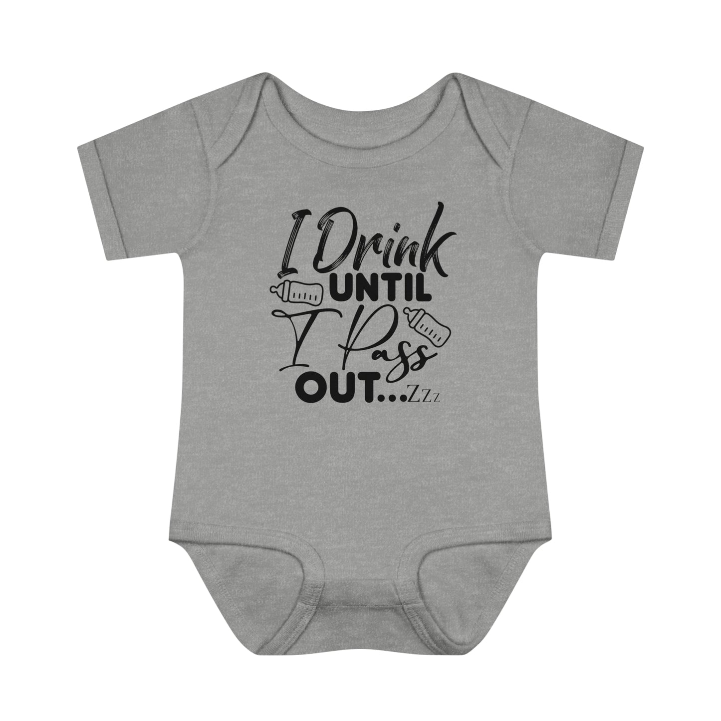 I Drink Until I Pass Out Infant Baby Rib Bodysuit