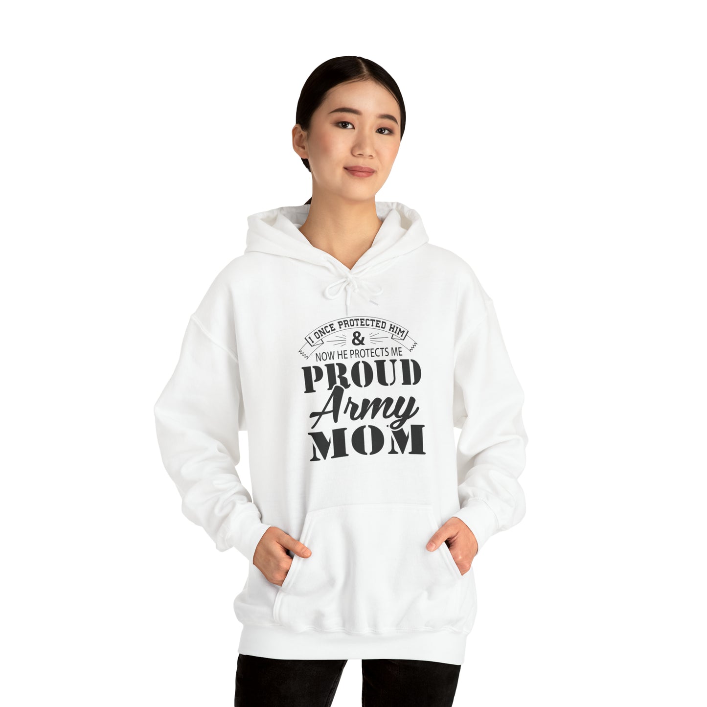 I Once Protected Him & Now He Protects Me Proud Army MOM Unisex Heavy Blend™ Hooded Sweatshirt