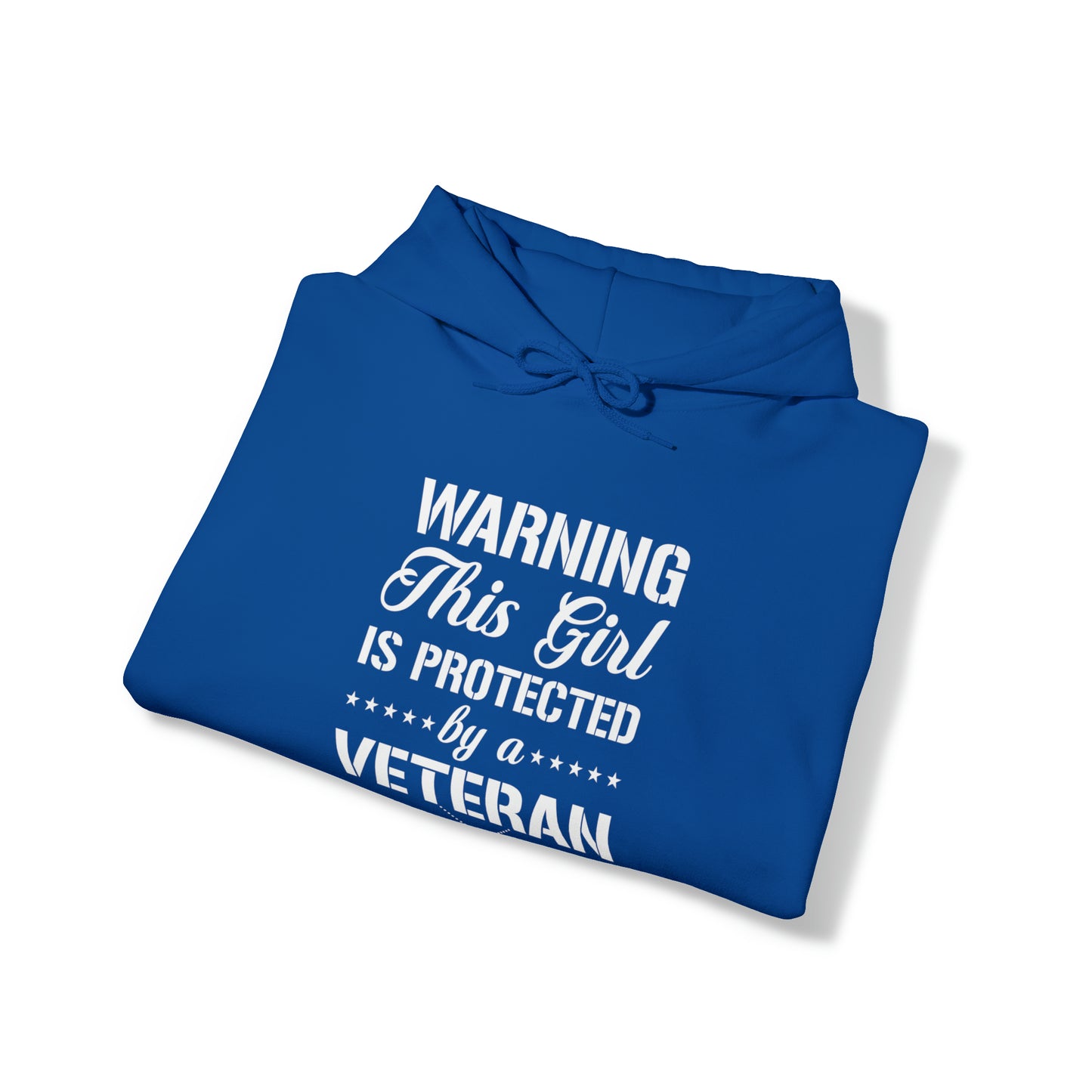 Warning This Girl is Protected by a Veteran Unisex Heavy Blend™ Hooded Sweatshirt