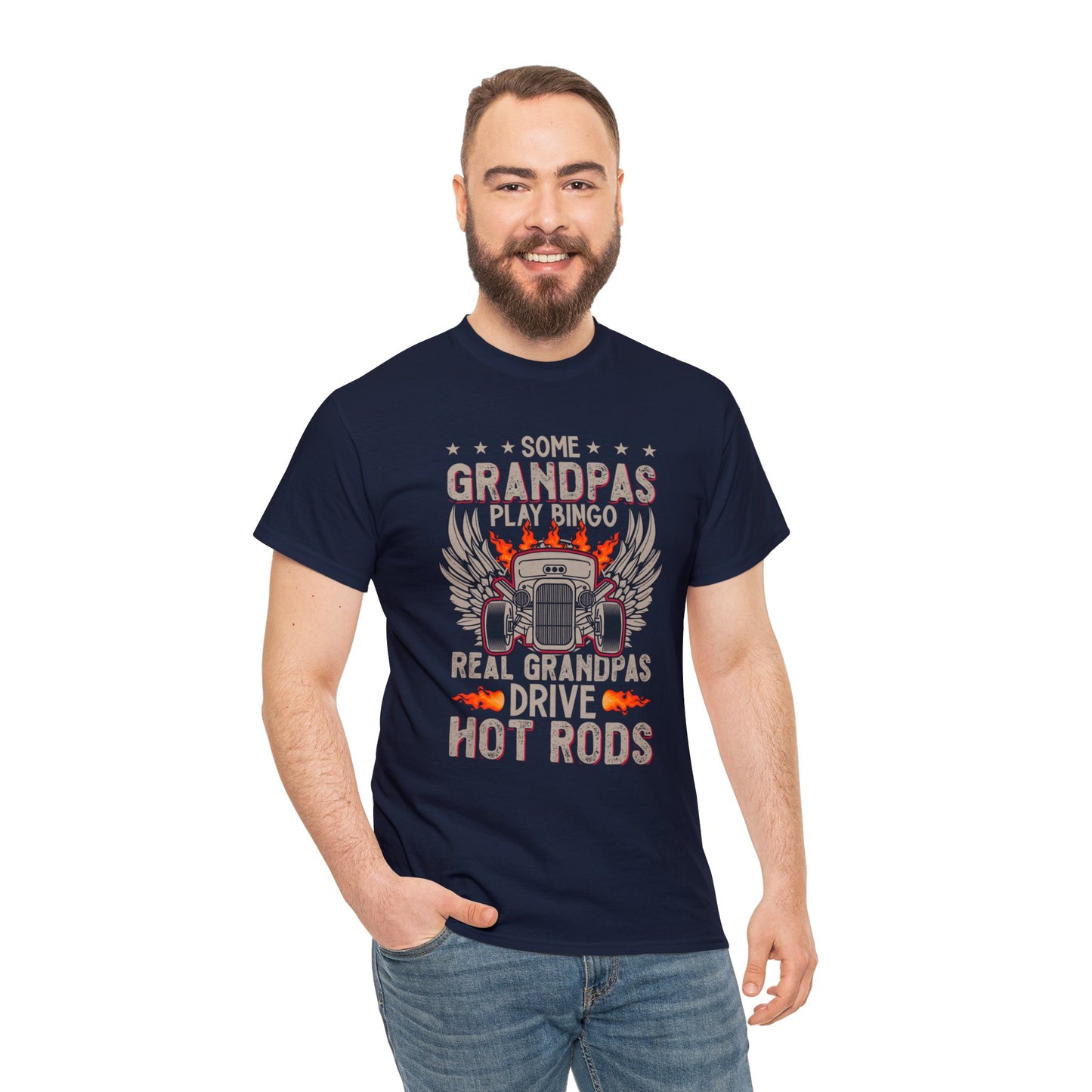 Some Grandpas Play Bingo Real Grandpas Drive Hot Rods Unisex Heavy Cotton Tee