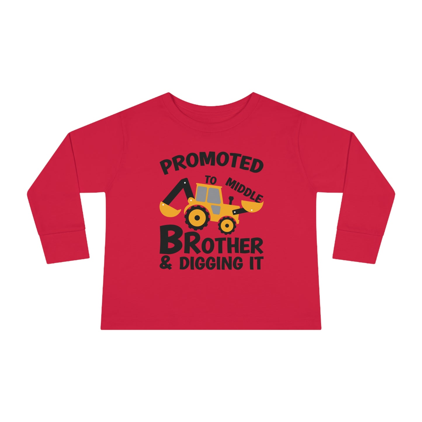 Promoted to Middle Brother and Diggin It Toddler Long Sleeve Tee