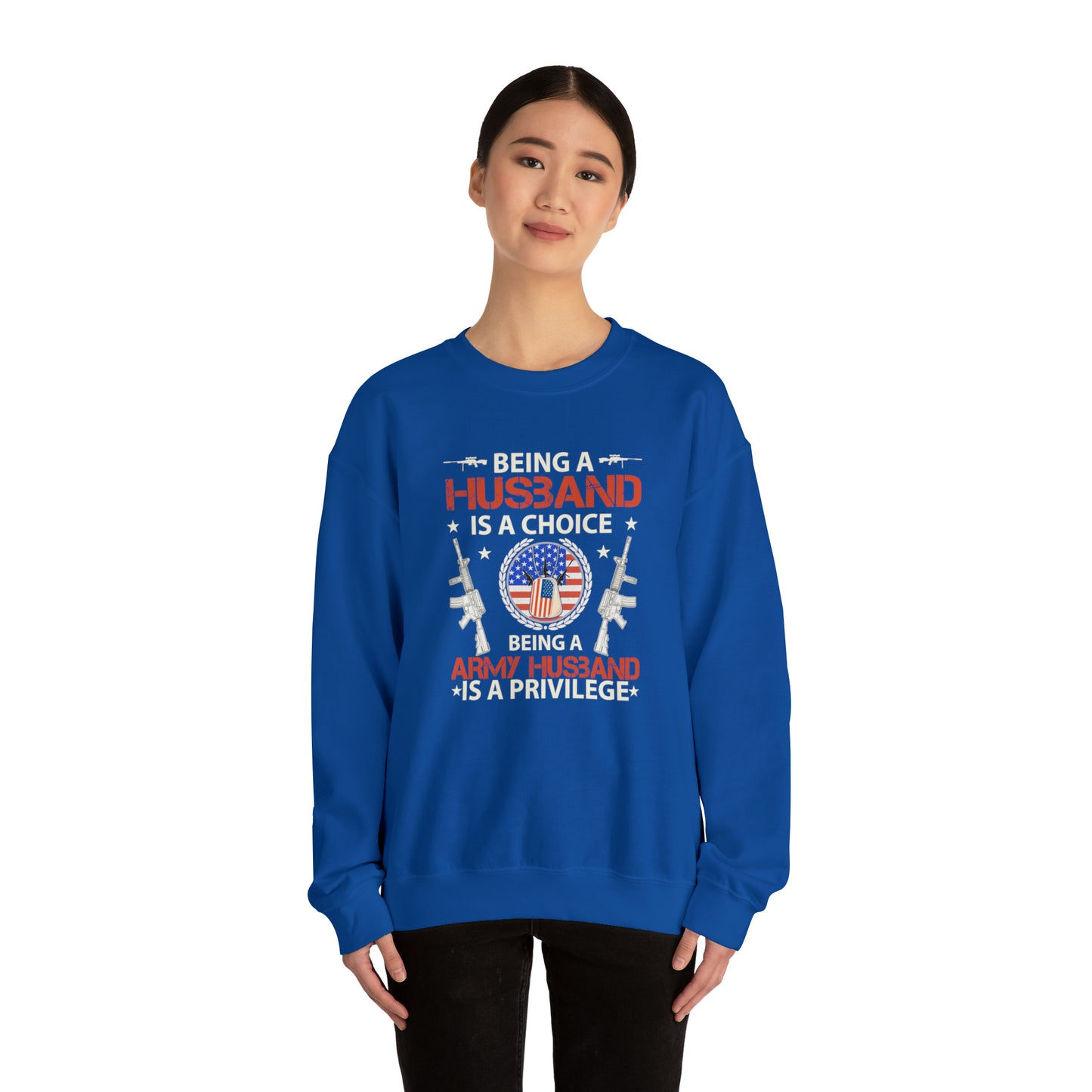 Being a husband is a choice being an Army husband is a privilege Unisex Heavy Blend™ Crewneck Sweatshirt