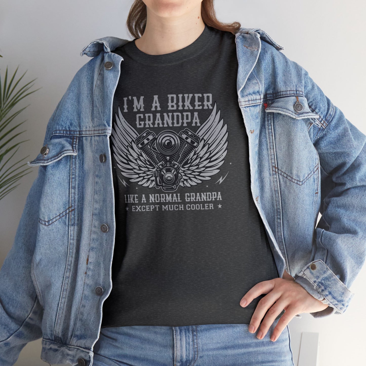 Im a Biker Grandpa LIke a Normal Grandpa Except Much Cooler Unisex Heavy Cotton Tee