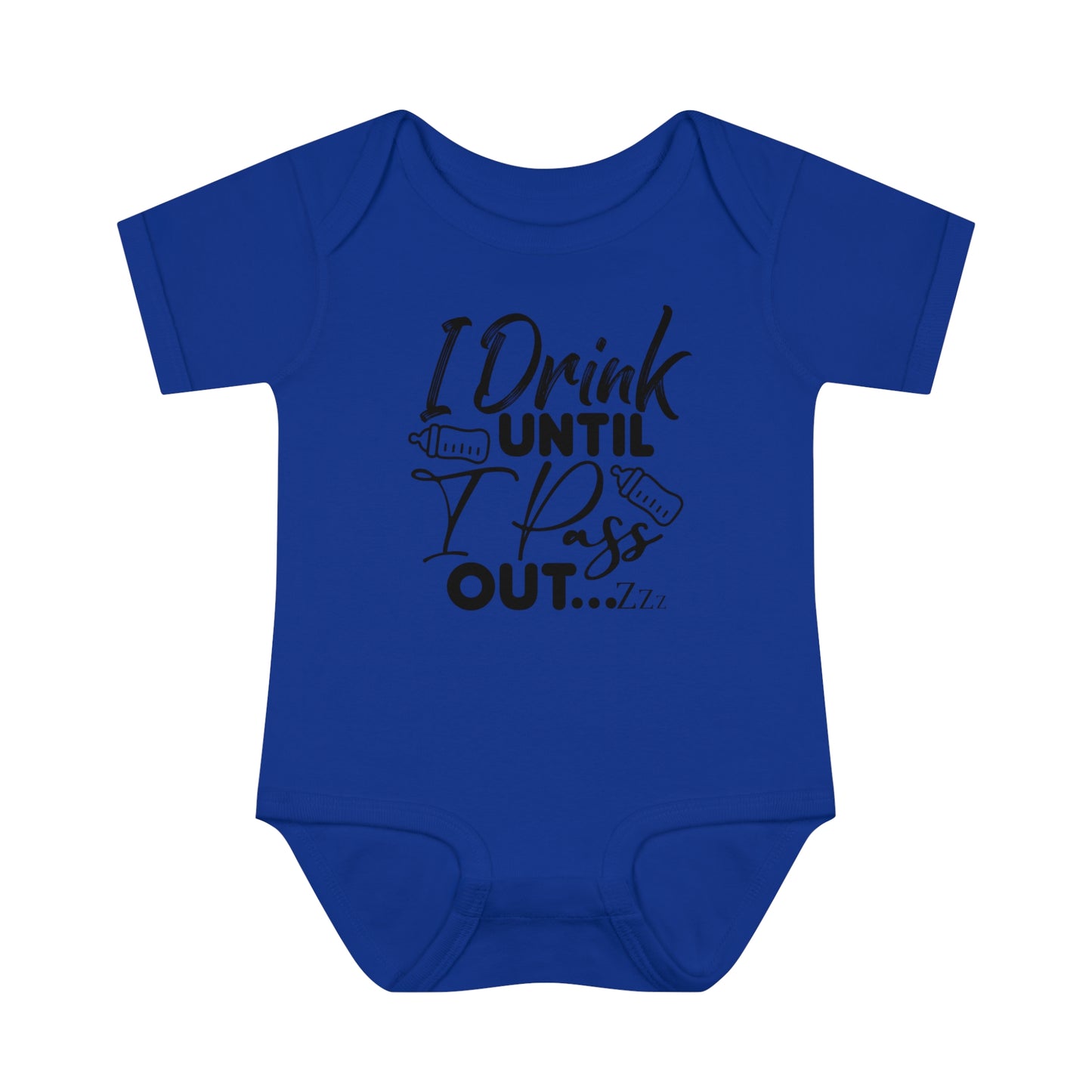 I Drink Until I Pass Out Infant Baby Rib Bodysuit