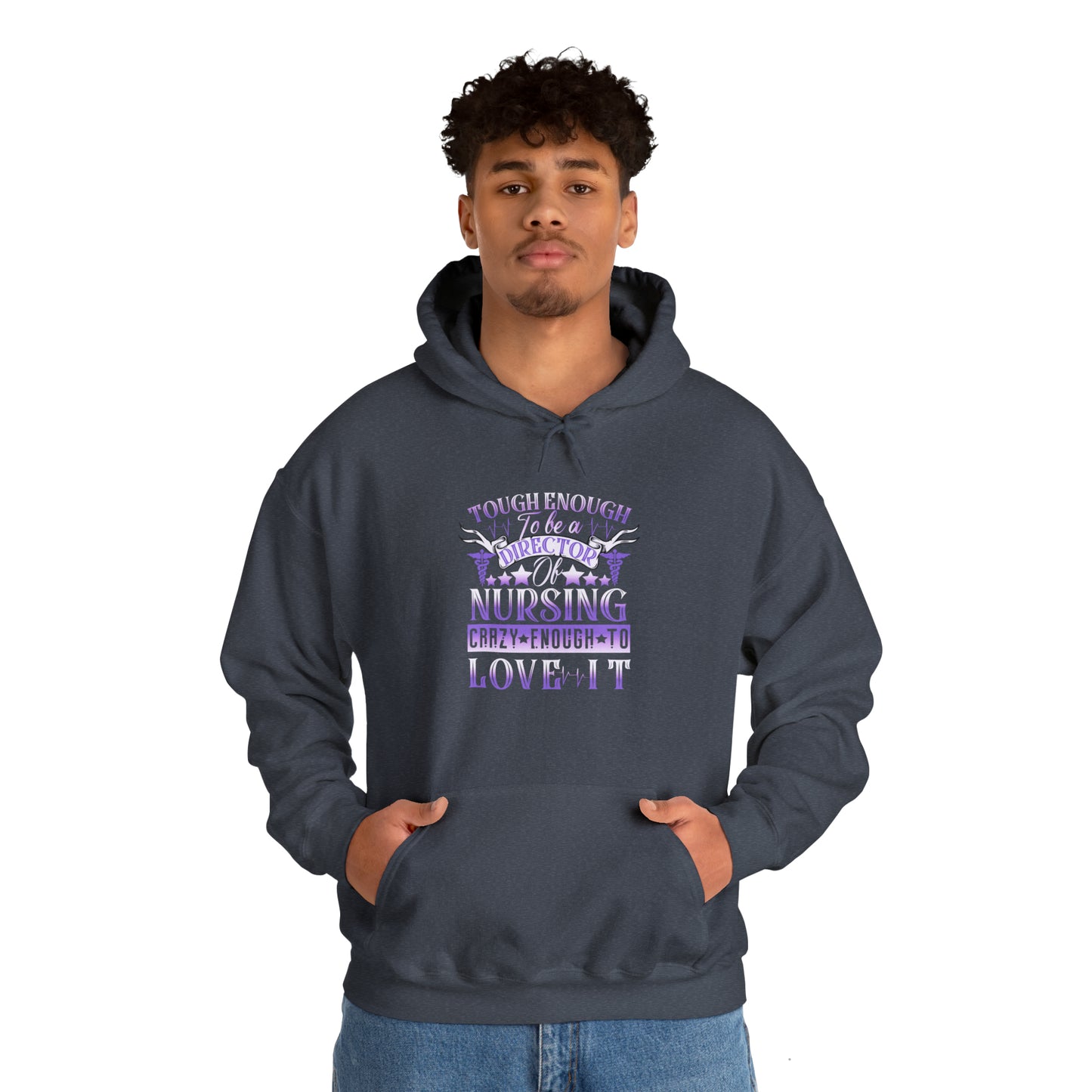 Tough Enough to be a Director of Nursing Crazy Enough to Love it Unisex Heavy Blend™ Hooded Sweatshirt