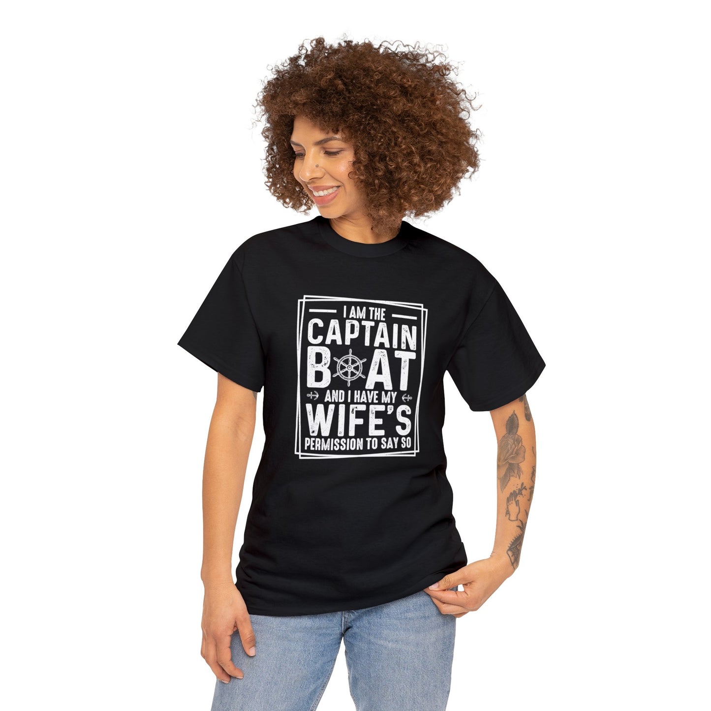 I Am Captain Boat & I Have My Wife Permission to Say So Unisex Heavy Cotton Tee