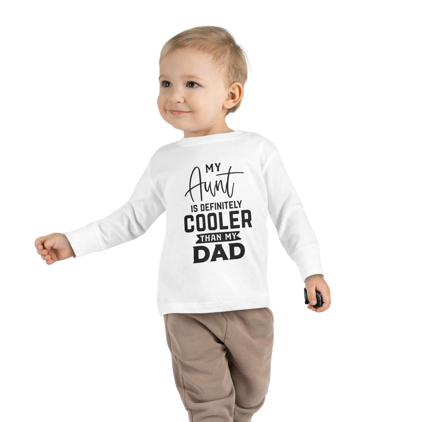 My Aunt Is Definitely Cooler Than My Dad Toddler Long Sleeve Tee