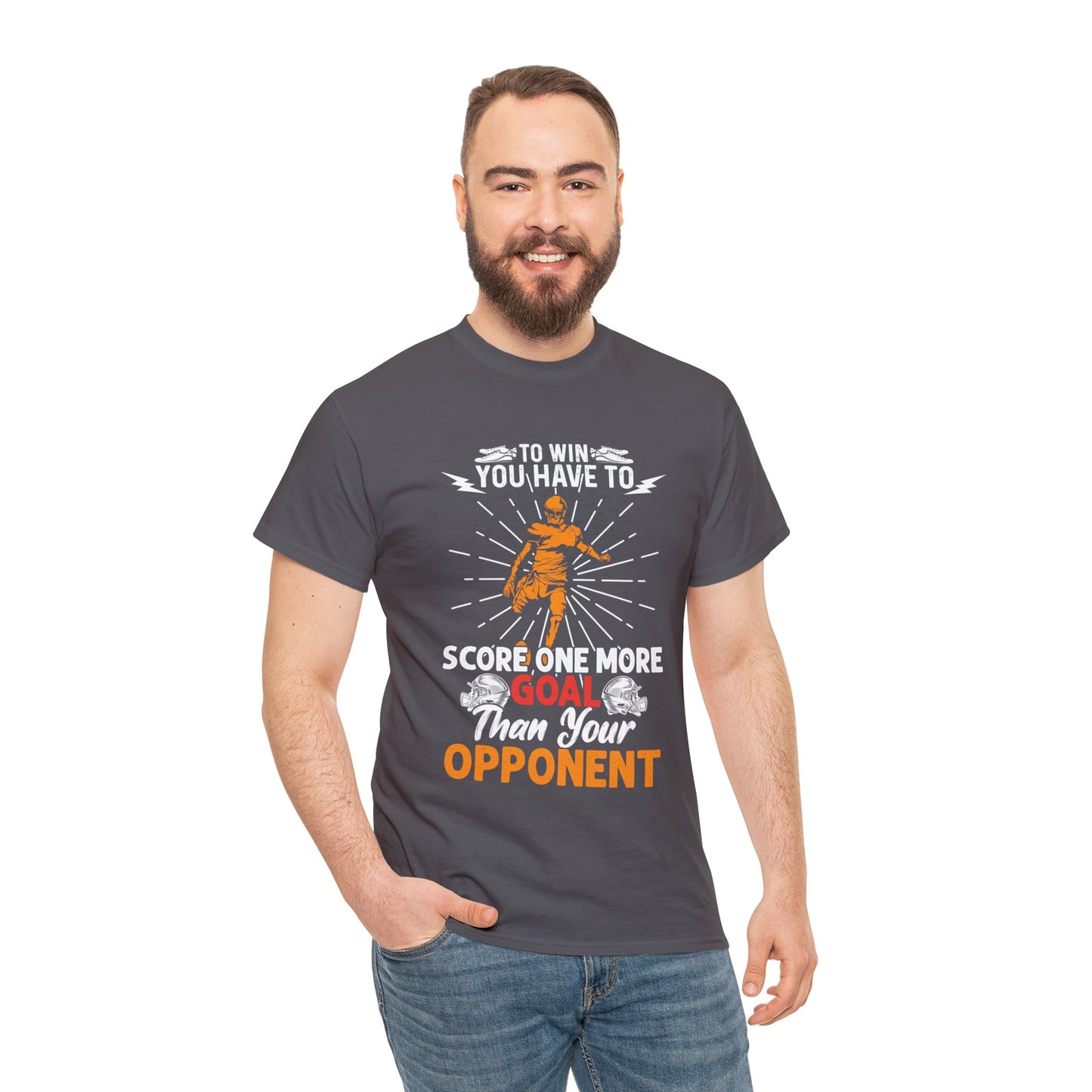 To win you have to score one more goal then your opponent Unisex Heavy Cotton Tee