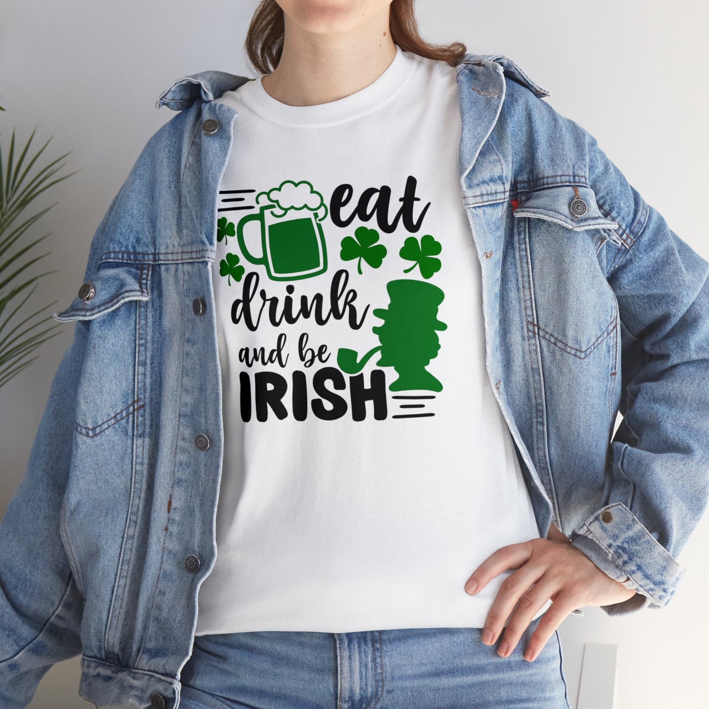 Eat Drink & Be Irish St Patricks Day Unisex Heavy Cotton Tee