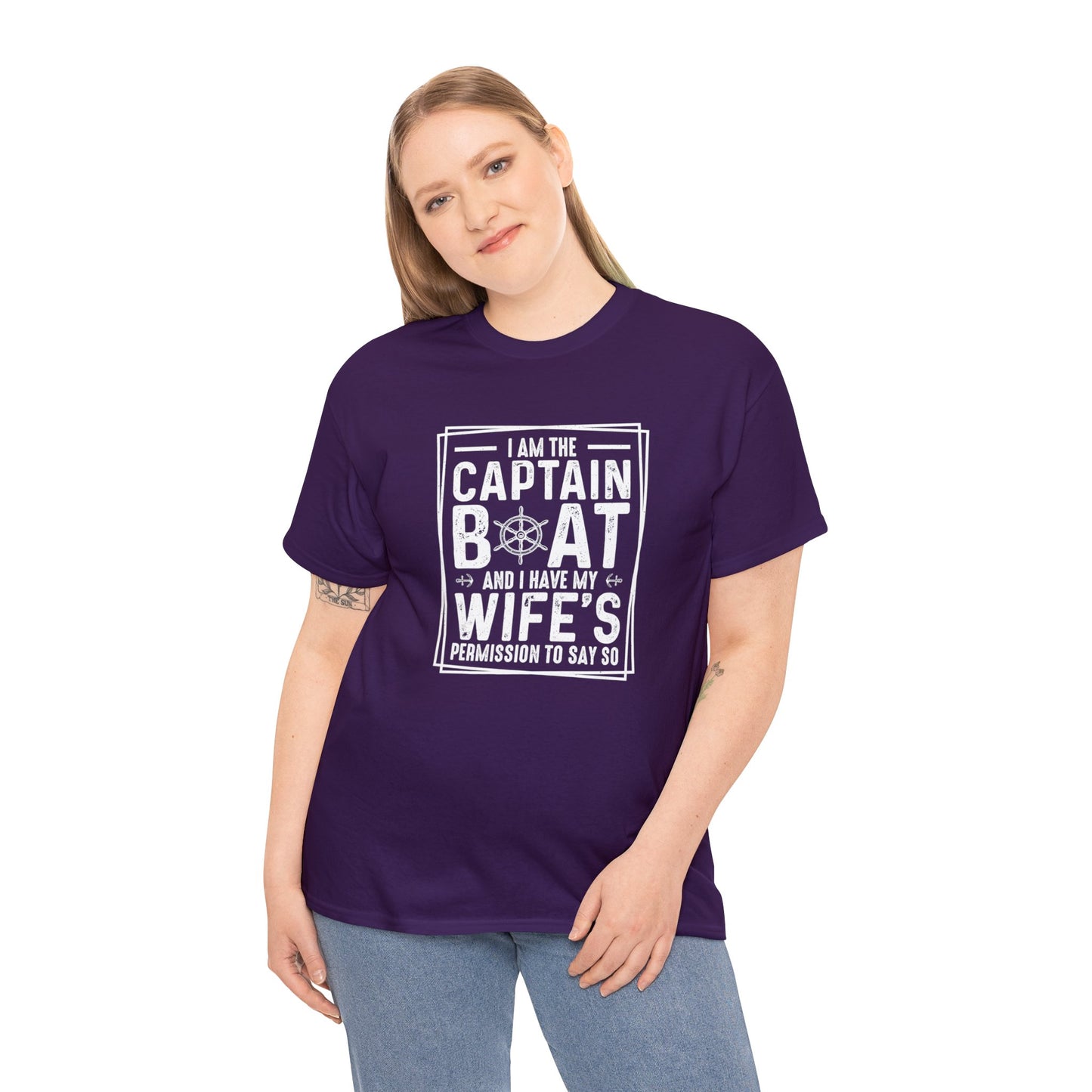 I Am Captain Boat & I Have My Wife Permission to Say So Unisex Heavy Cotton Tee