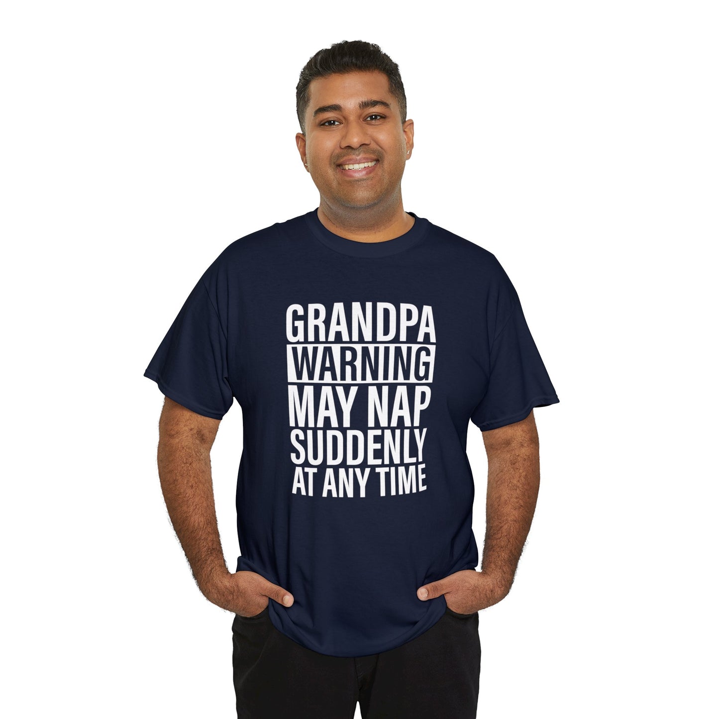 Grandpa Warning May Nap Suddenly Unisex Heavy Cotton Tee