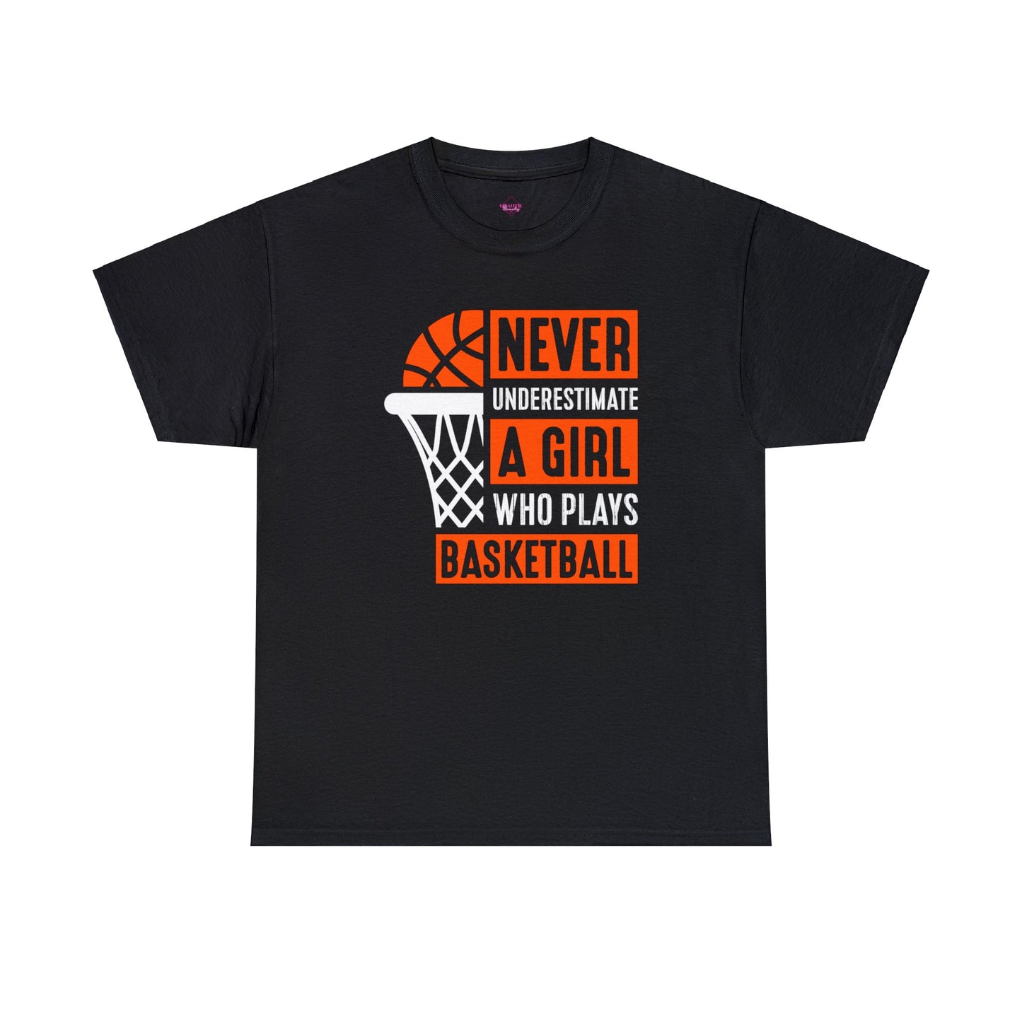 Never Underestimate a Girl Who Plays Basketball Unisex Heavy Cotton Tee