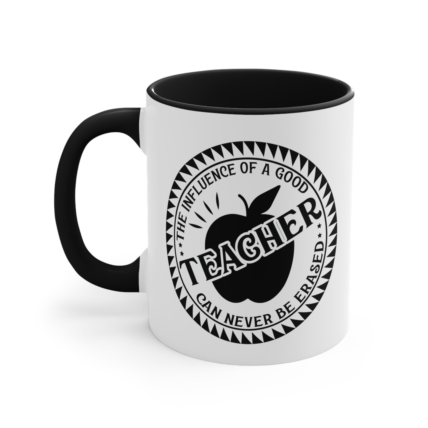 The Influence of a Good Teacher Can Never Be Erased Accent Coffee Mug, 11oz