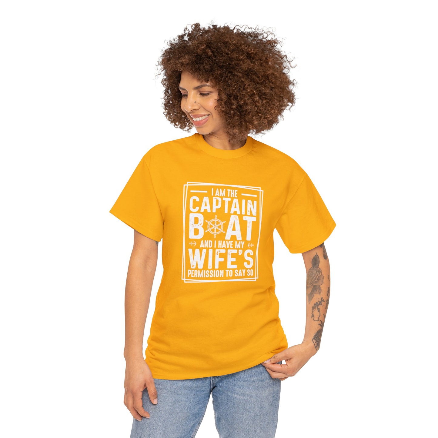 I Am Captain Boat & I Have My Wife Permission to Say So Unisex Heavy Cotton Tee