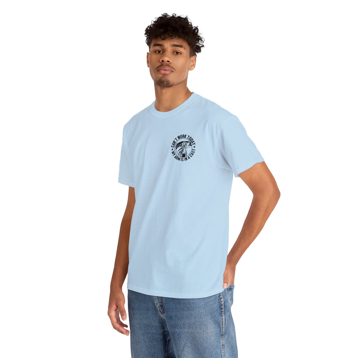 Cant Work Today My Arm Is In A Cast Unisex Heavy Cotton Tee