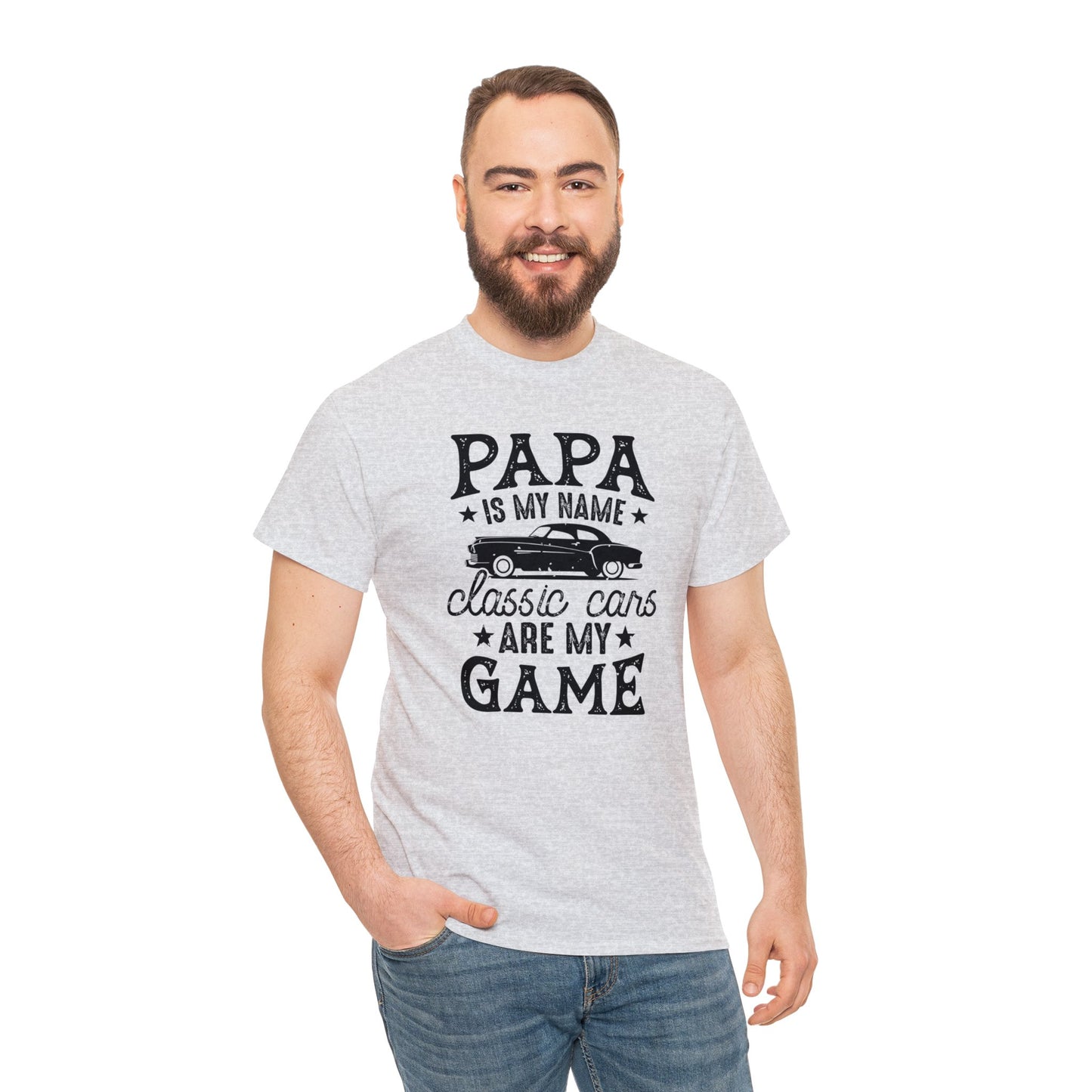 Papa Is My Name Classic Cars Are My Game Unisex Heavy Cotton Tee