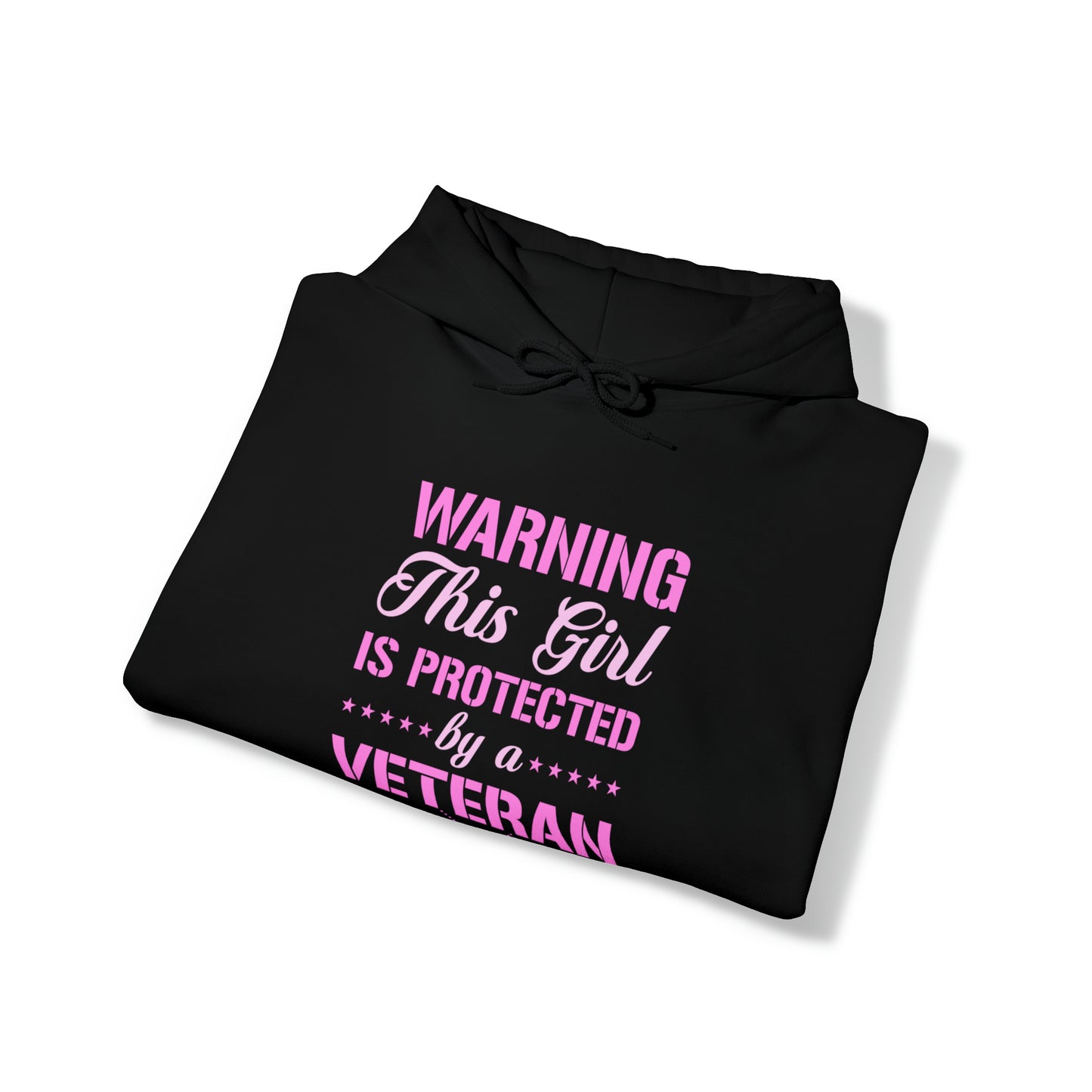 Warning This Girl is Protected by a Veteran Unisex Heavy Blend™ Hooded Sweatshirt