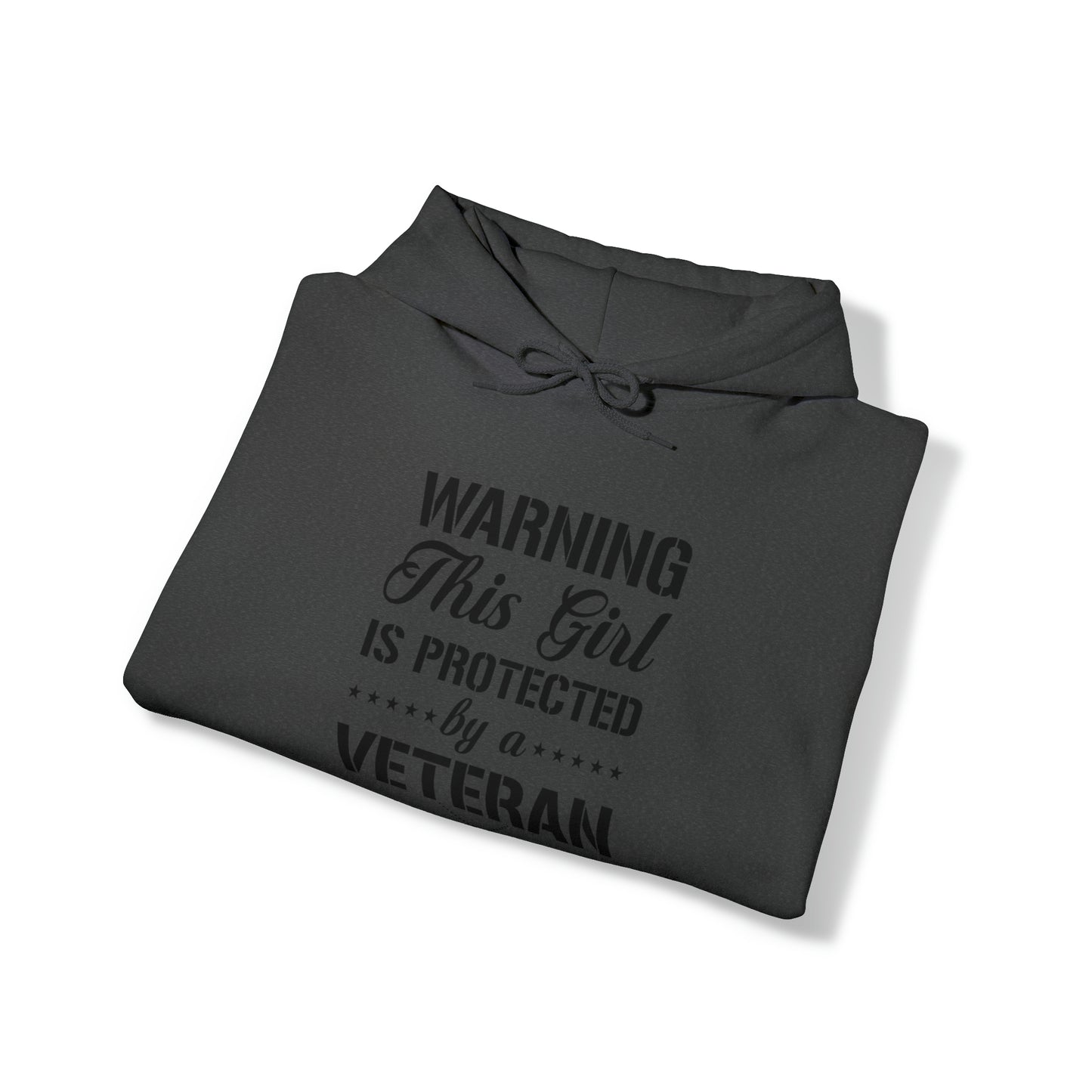 Warning This Girl is Protected by a Veteran Unisex Heavy Blend™ Hooded Sweatshirt
