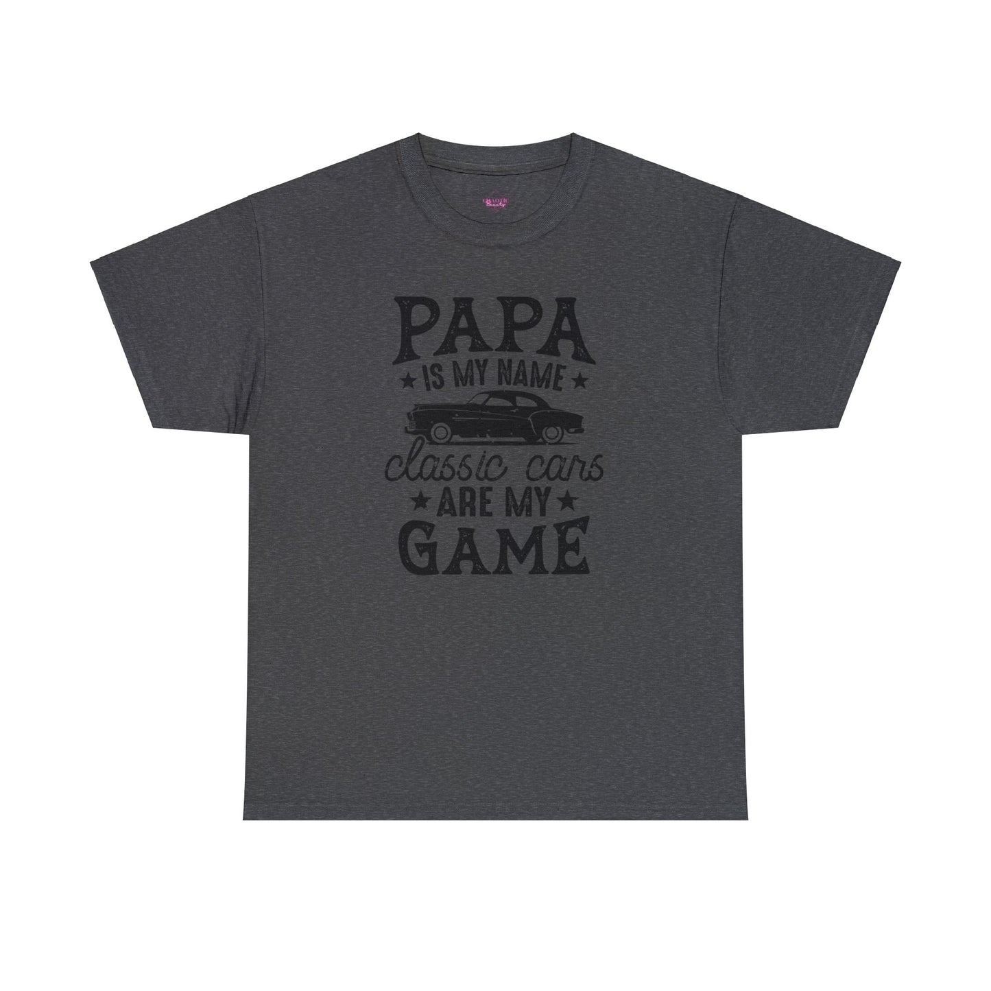 Papa Is My Name Classic Cars Are My Game Unisex Heavy Cotton Tee