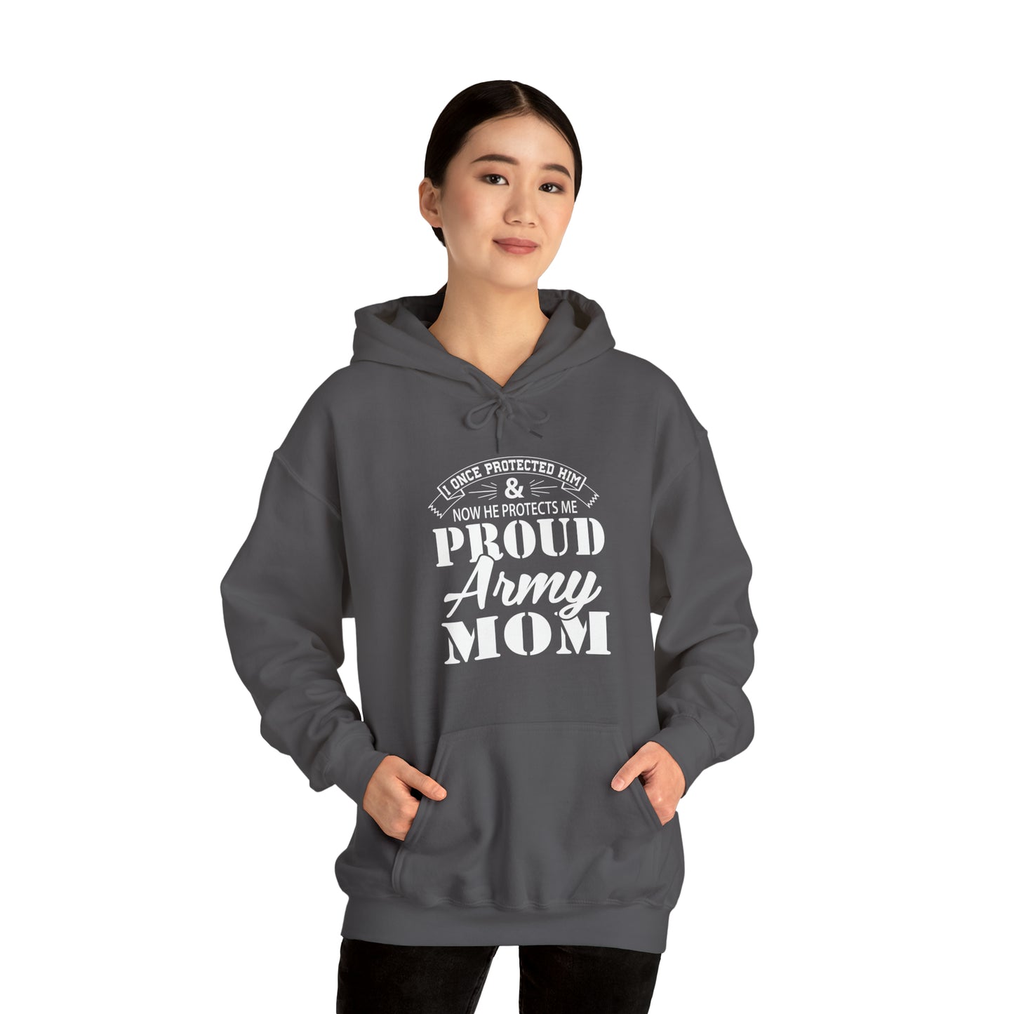 I Once Protected Him & Now He Protects Me Proud Army MOM Unisex Heavy Blend™ Hooded Sweatshirt