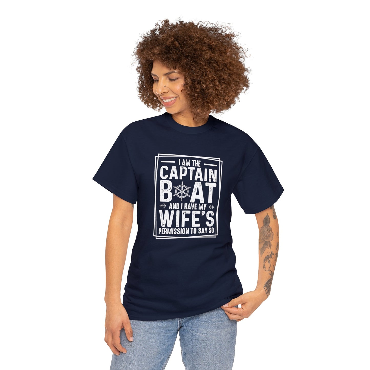 I Am Captain Boat & I Have My Wife Permission to Say So Unisex Heavy Cotton Tee