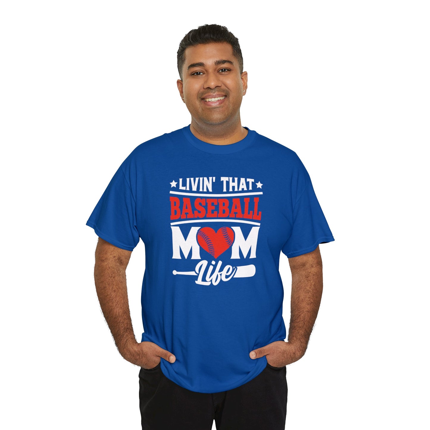 Livin That Baseball MOM Life shirt Unisex Heavy Cotton Tee