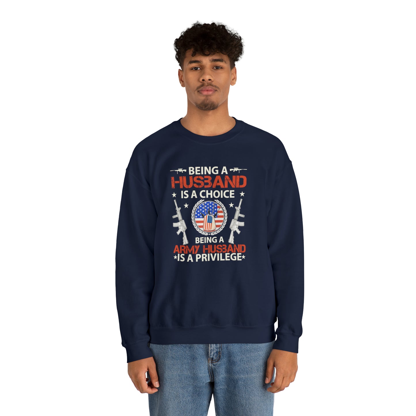 Being a husband is a choice being an Army husband is a privilege Unisex Heavy Blend™ Crewneck Sweatshirt