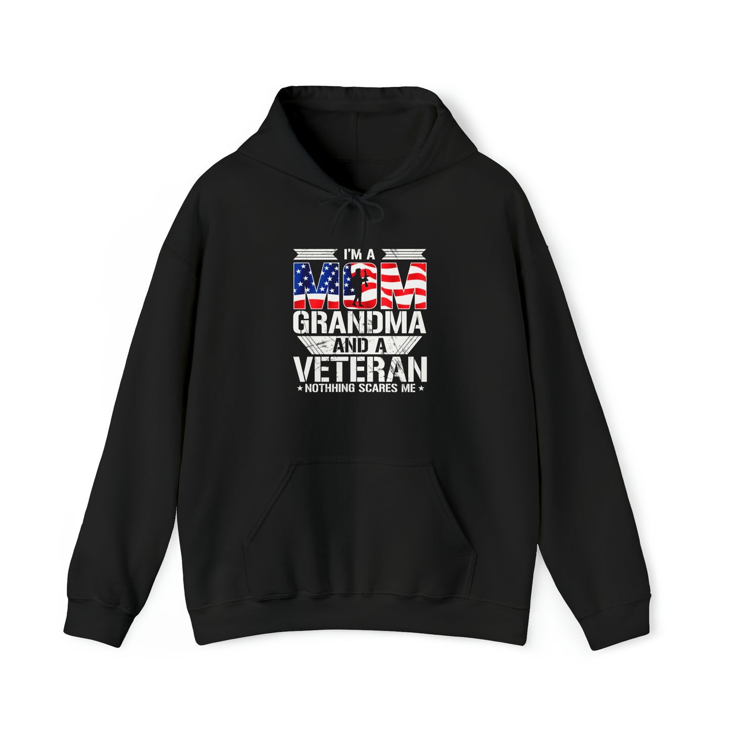 Im a Mom, Grandma, and Veteran nothing scares me Unisex Heavy Blend™ Hooded Sweatshirt
