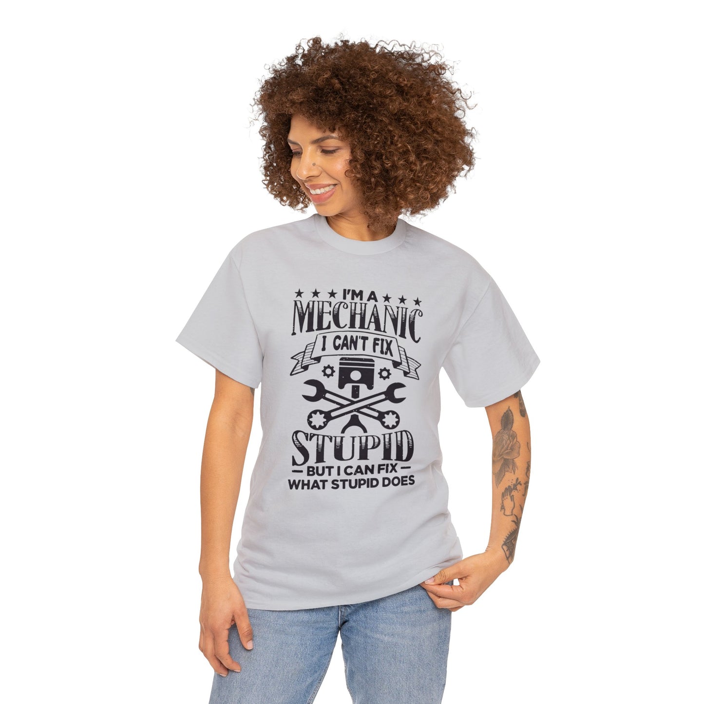 Mechanic Cant Fix Stupid Unisex Heavy Cotton Tee