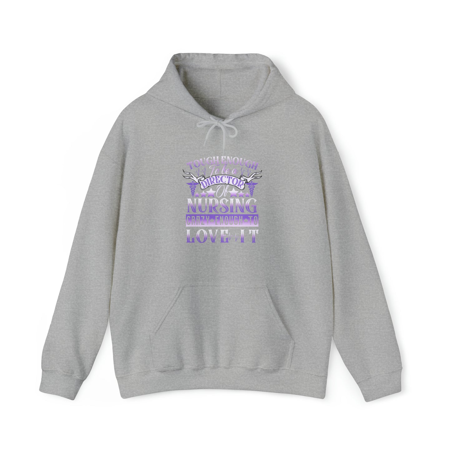 Tough Enough to be a Director of Nursing Crazy Enough to Love it Unisex Heavy Blend™ Hooded Sweatshirt