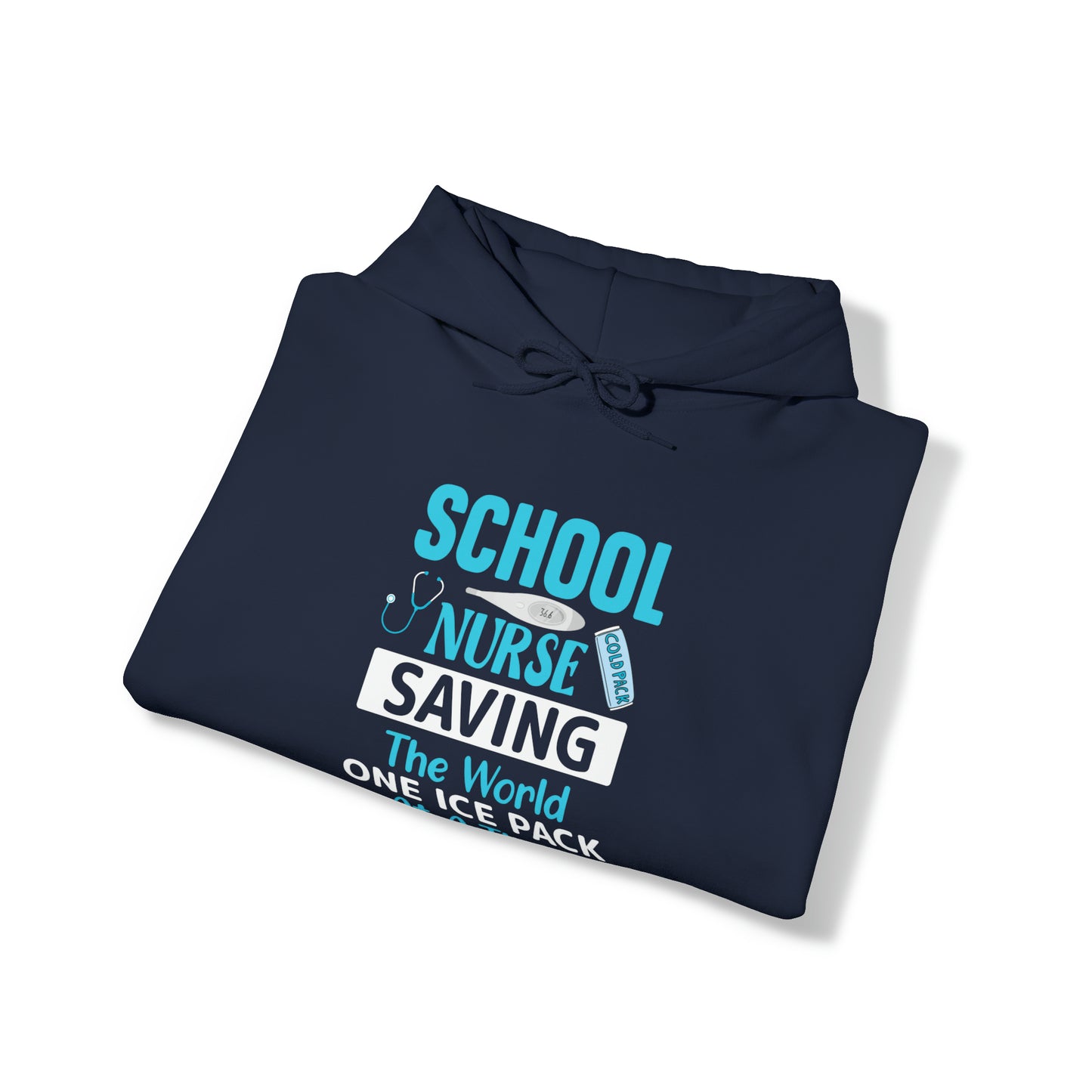 School Nurse Saving the World One Ice Pack at a Time Unisex Heavy Blend™ Hooded Sweatshirt