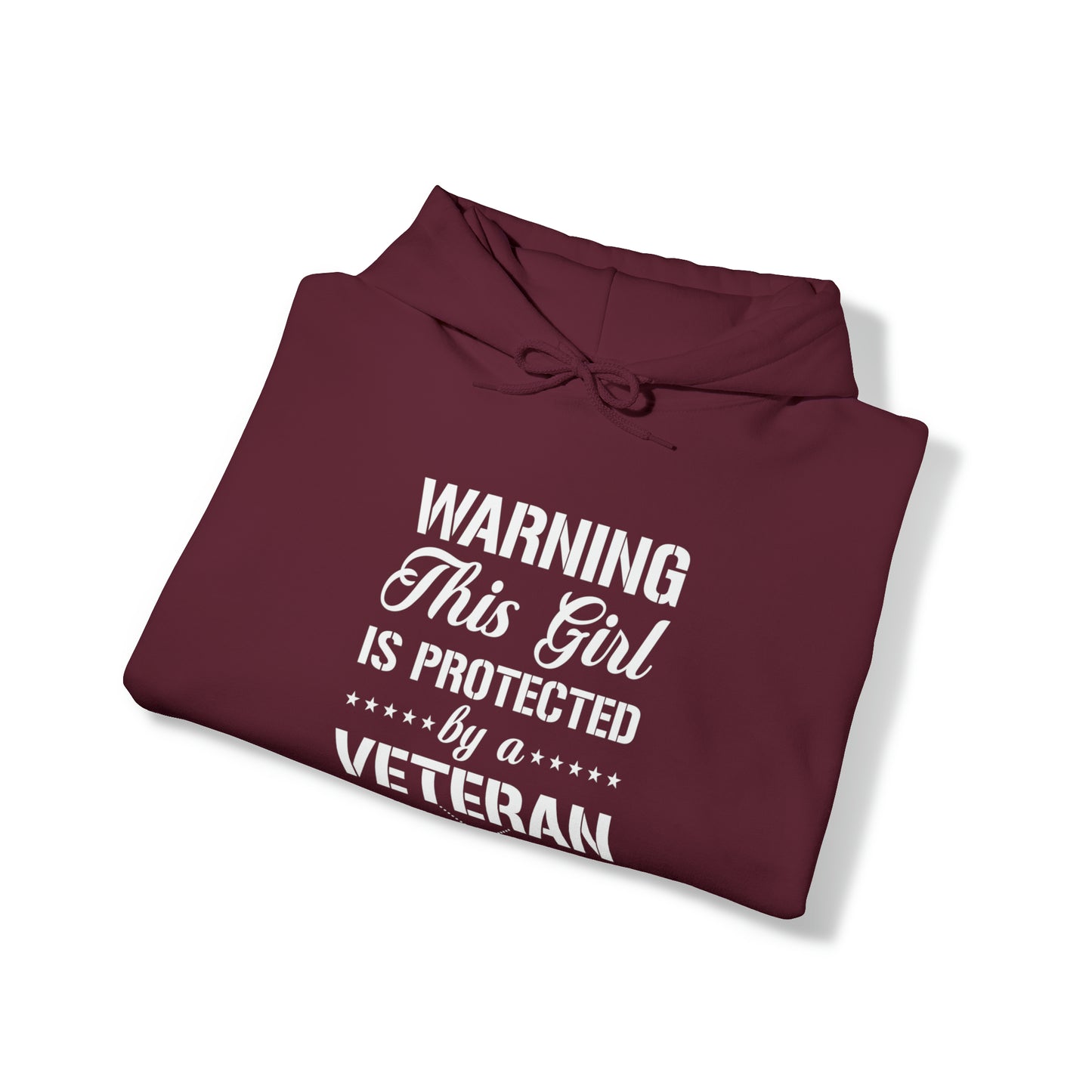 Warning This Girl is Protected by a Veteran Unisex Heavy Blend™ Hooded Sweatshirt