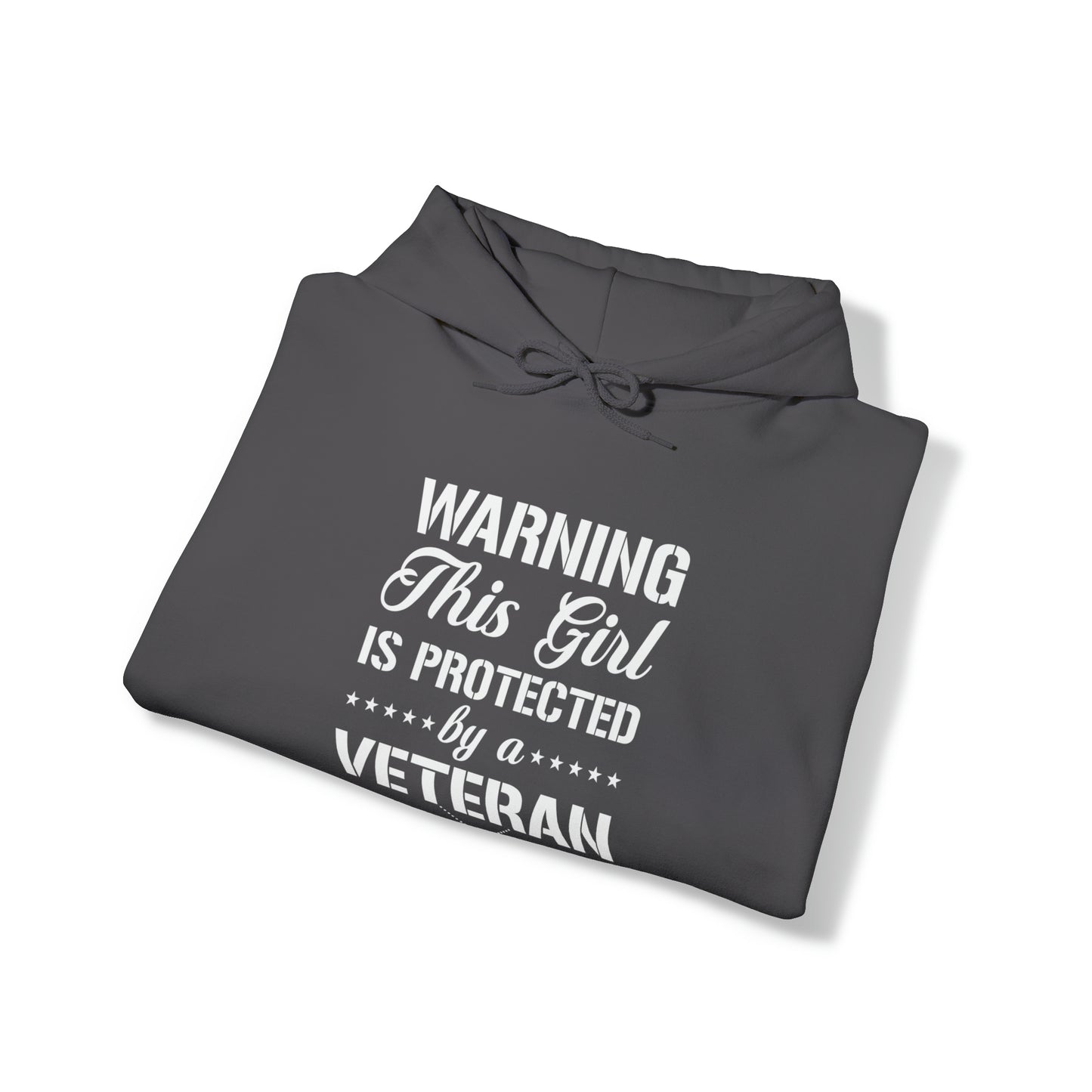 Warning This Girl is Protected by a Veteran Unisex Heavy Blend™ Hooded Sweatshirt
