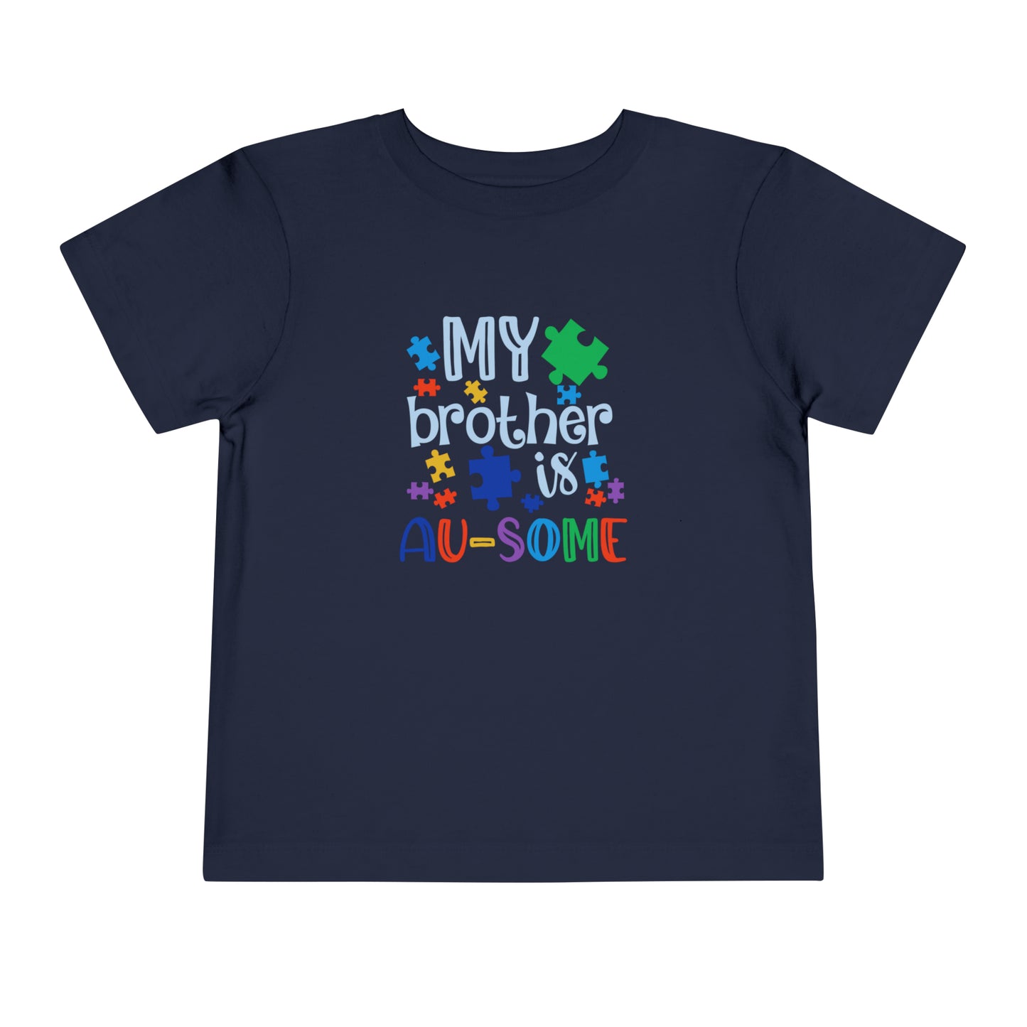 My Brother Is Au-some Toddler Short Sleeve Tee