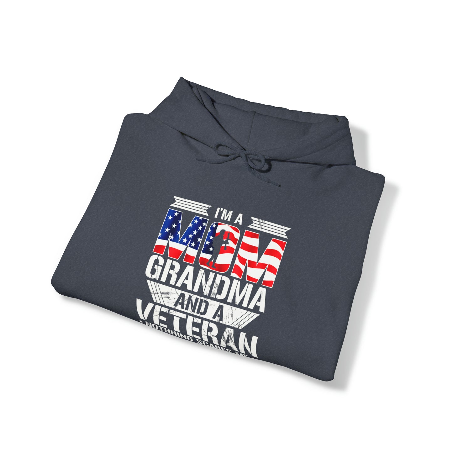 Im a Mom, Grandma, and Veteran nothing scares me Unisex Heavy Blend™ Hooded Sweatshirt