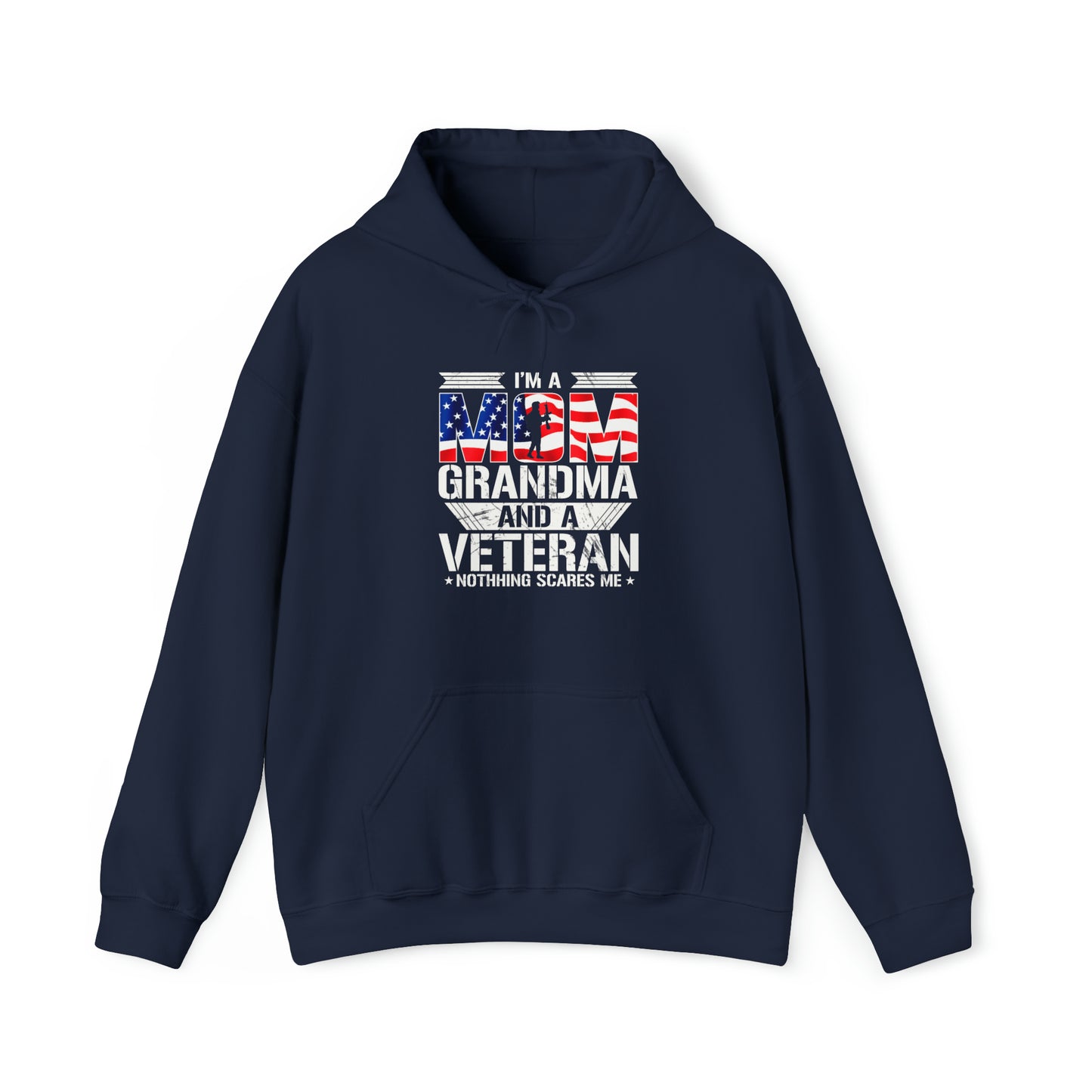 Im a Mom, Grandma, and Veteran nothing scares me Unisex Heavy Blend™ Hooded Sweatshirt