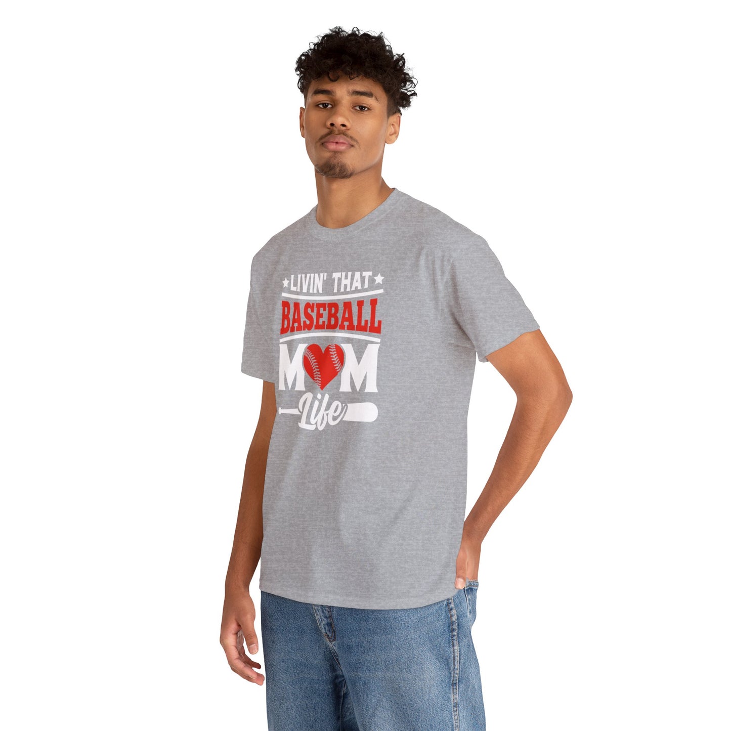 Livin That Baseball MOM Life shirt Unisex Heavy Cotton Tee