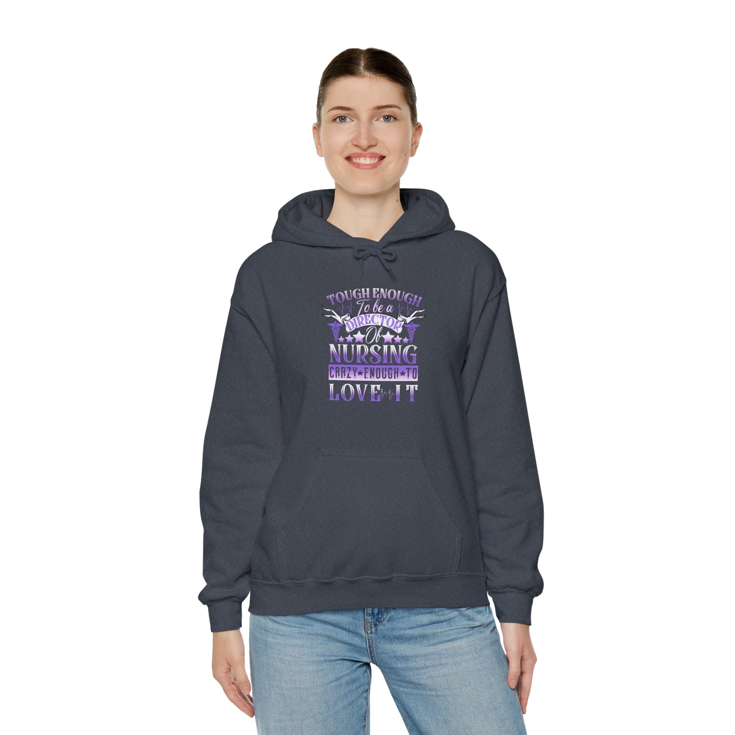 Tough Enough to be a Director of Nursing Crazy Enough to Love it Unisex Heavy Blend™ Hooded Sweatshirt