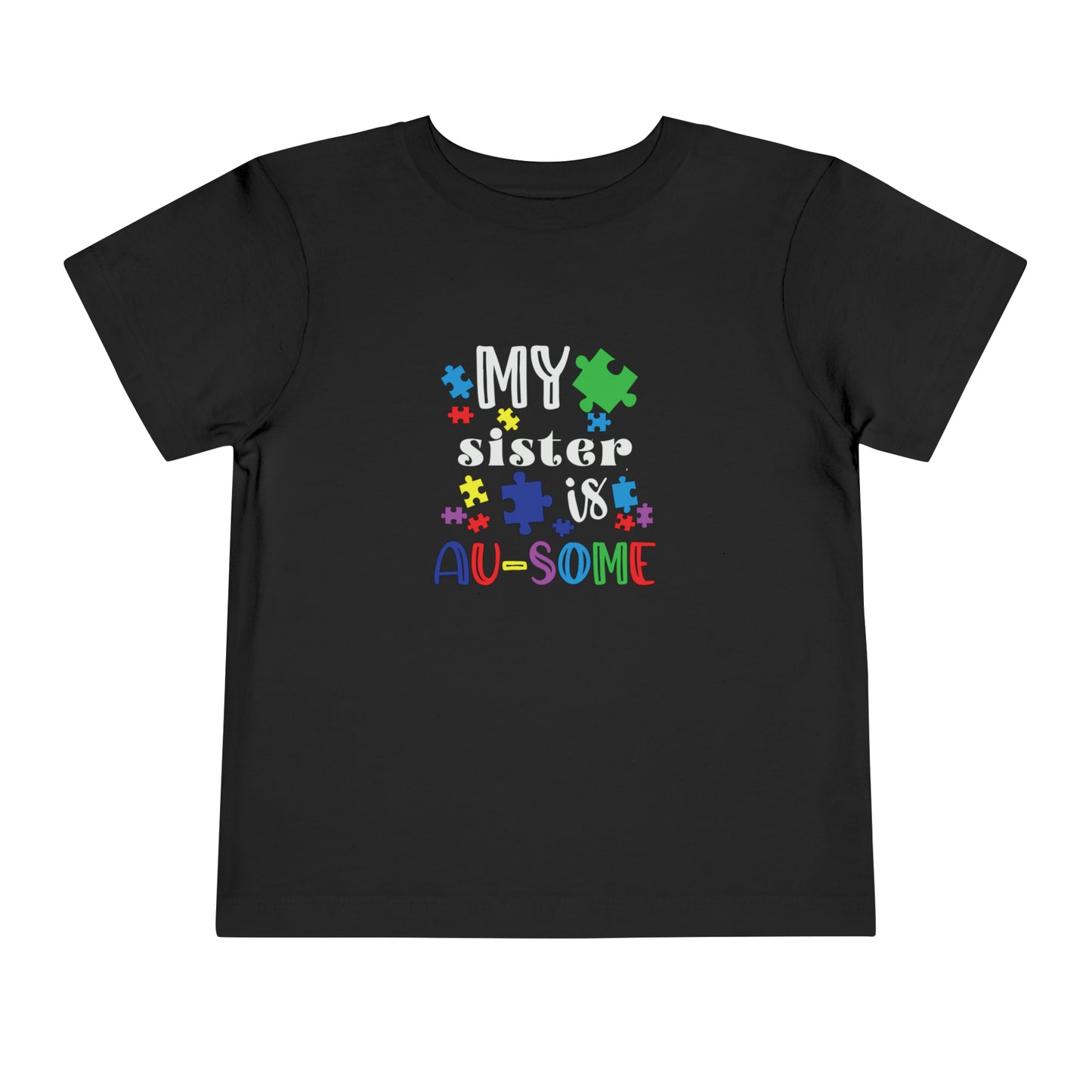 My Sister is Au-some Toddler Short Sleeve Tee